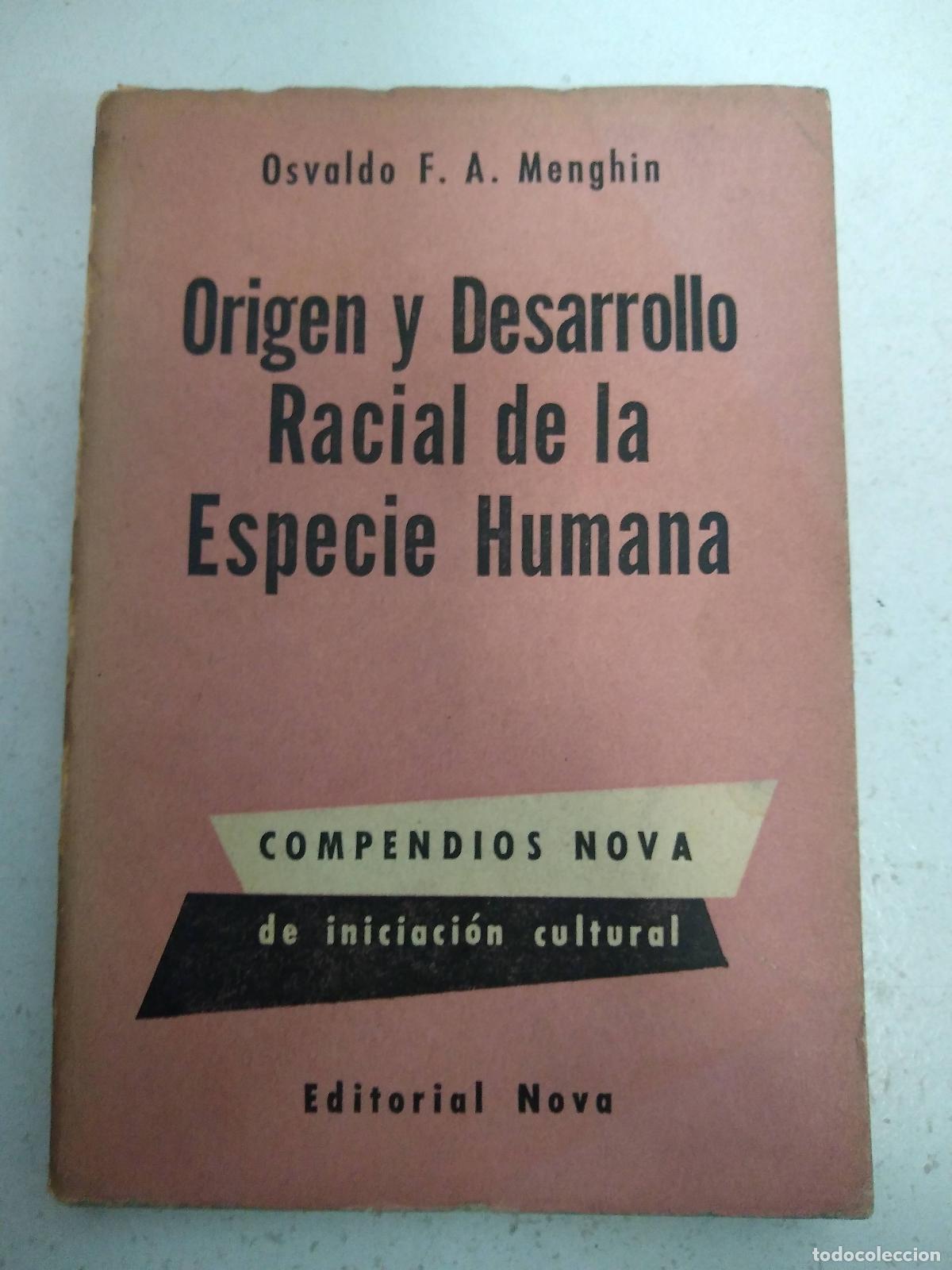 Libros: origen y desarrollo racial de la especie humana - Osvaldo Menghin