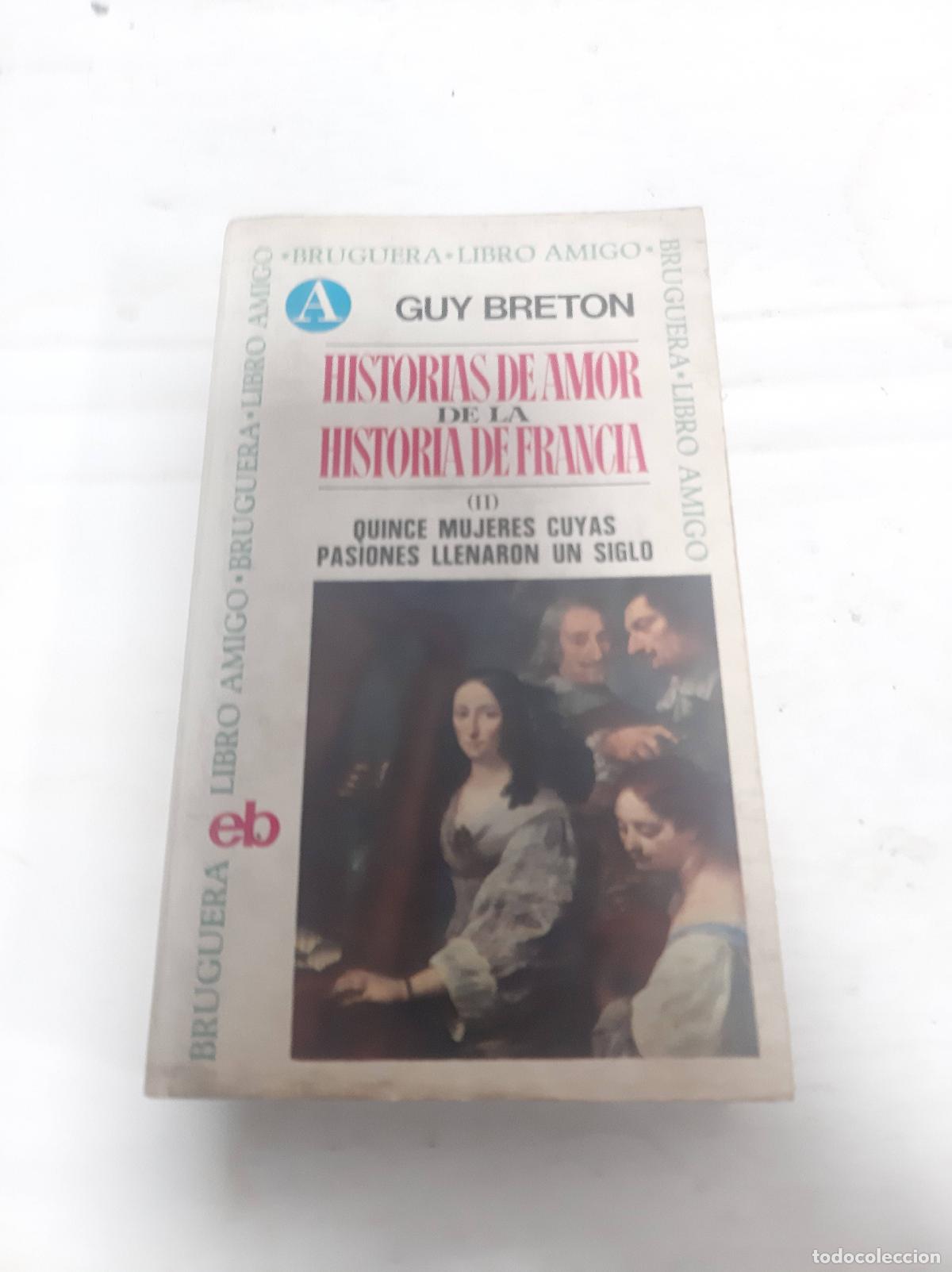 Libri di seconda mano: historias de amor de la historia de francia (II) - Guy Breton