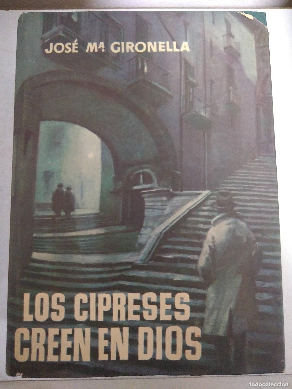 Libros: Los cipreses creen en dios - Jos&eacute; Mar&iacute;a Gironella - Foto 1