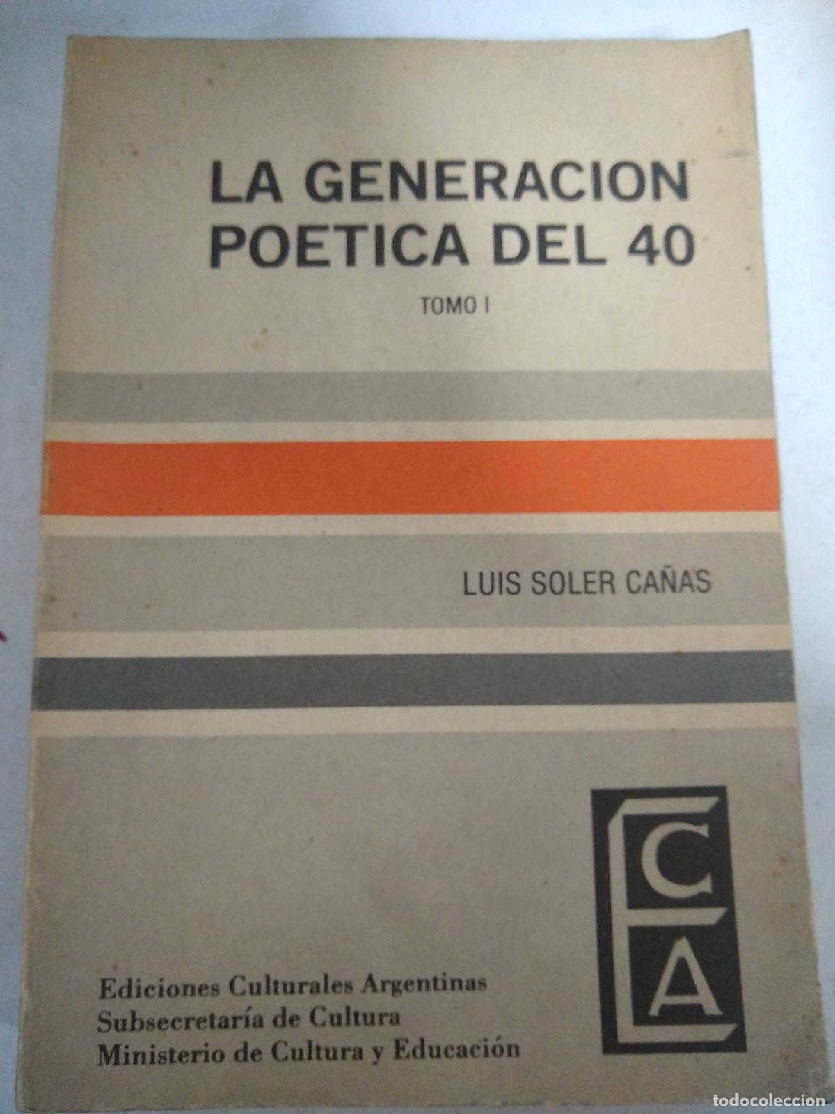 Libri di seconda mano: la generacion poetica del 40 tomo I - Luis soler ca&ntilde;as