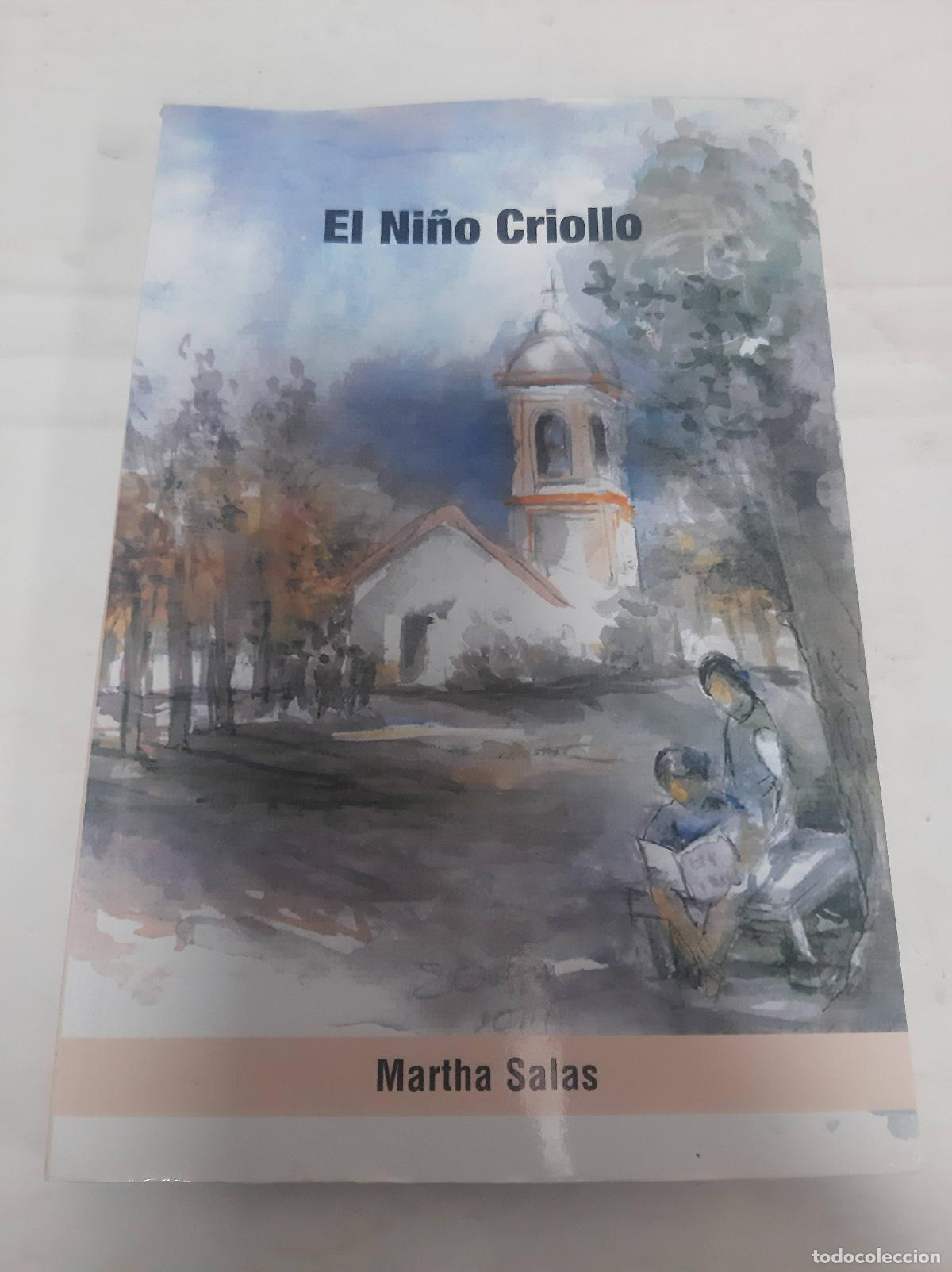 Libros: El ni&ntilde;o criollo - Martha Salas - Foto 1