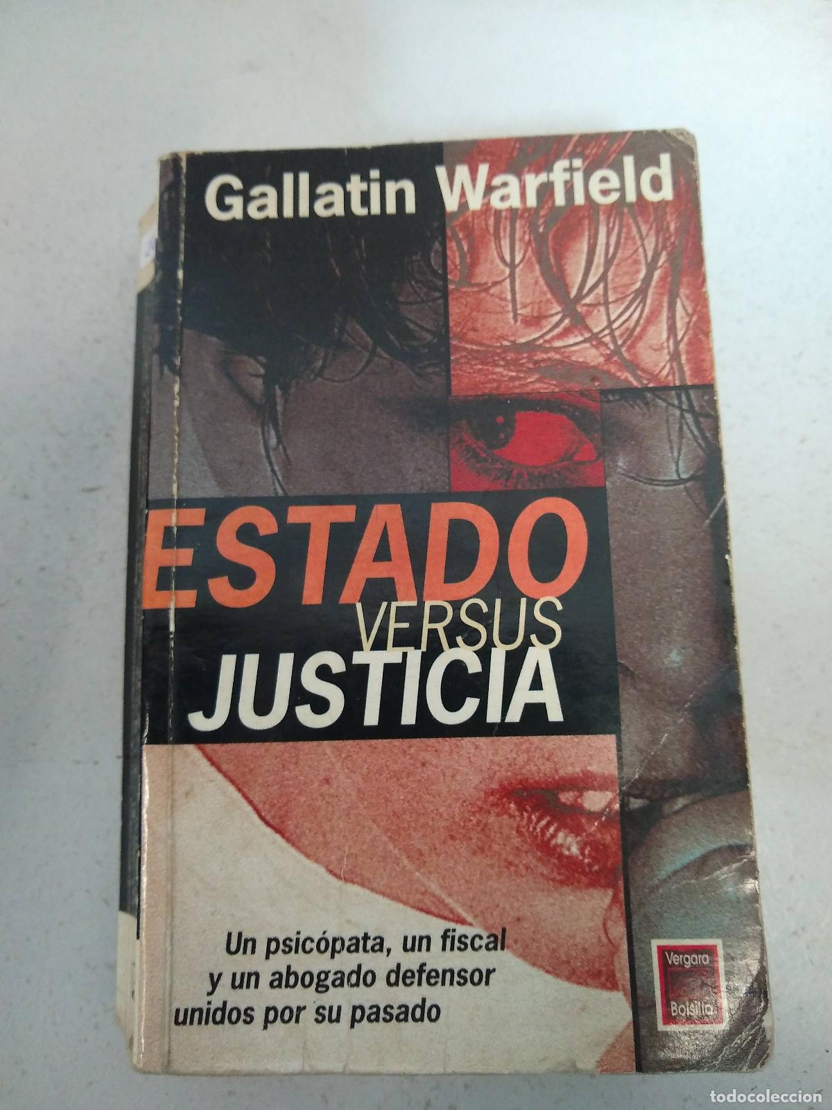Libros: Estado Versus Justicia - Gallatin Warfield - Foto 1