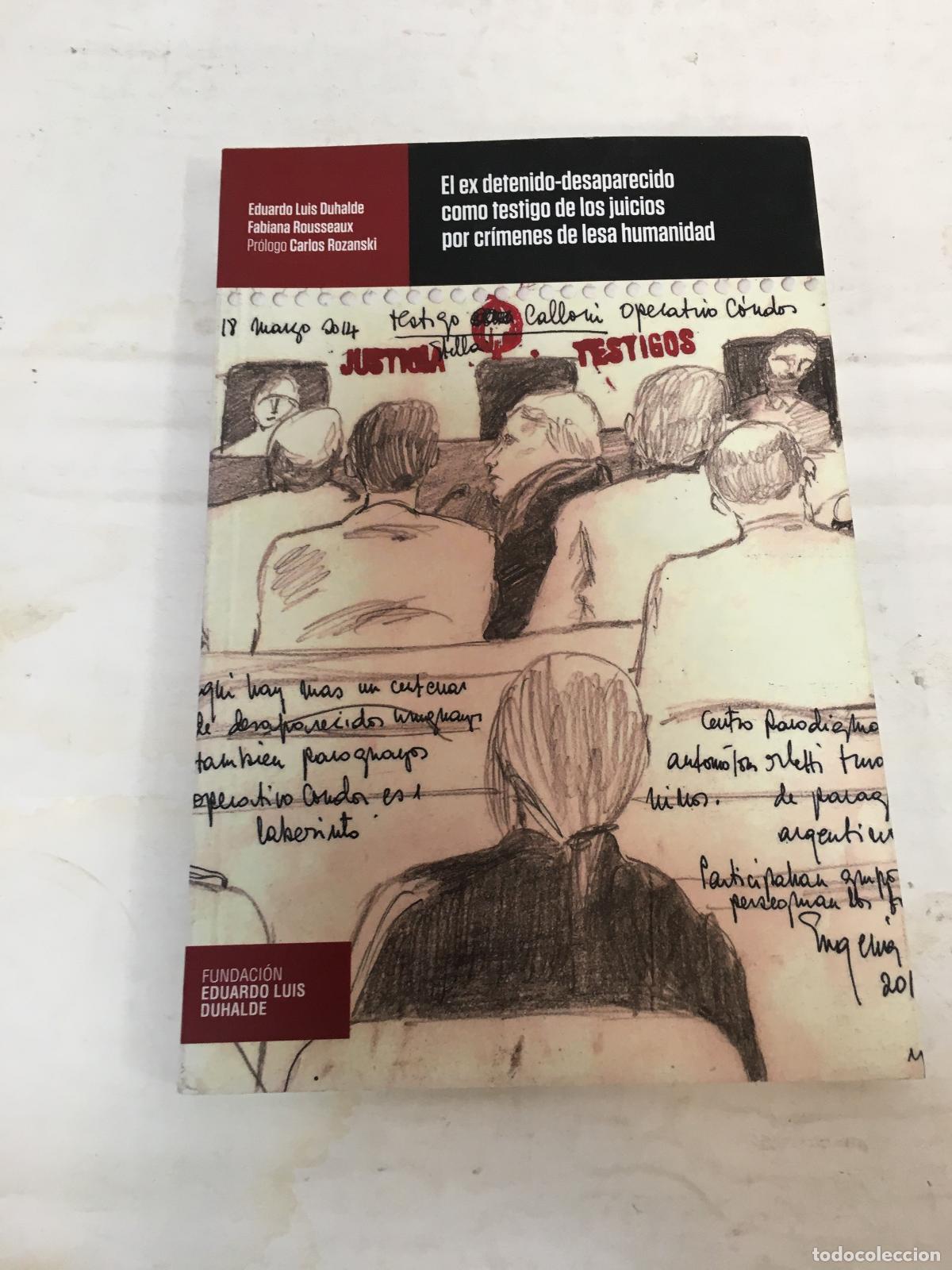 Livros em segunda m&atilde;o: El ex detenido desaparecido como testigo de los juicios por crimenes de lesa humanidad - EDUARDO LUI