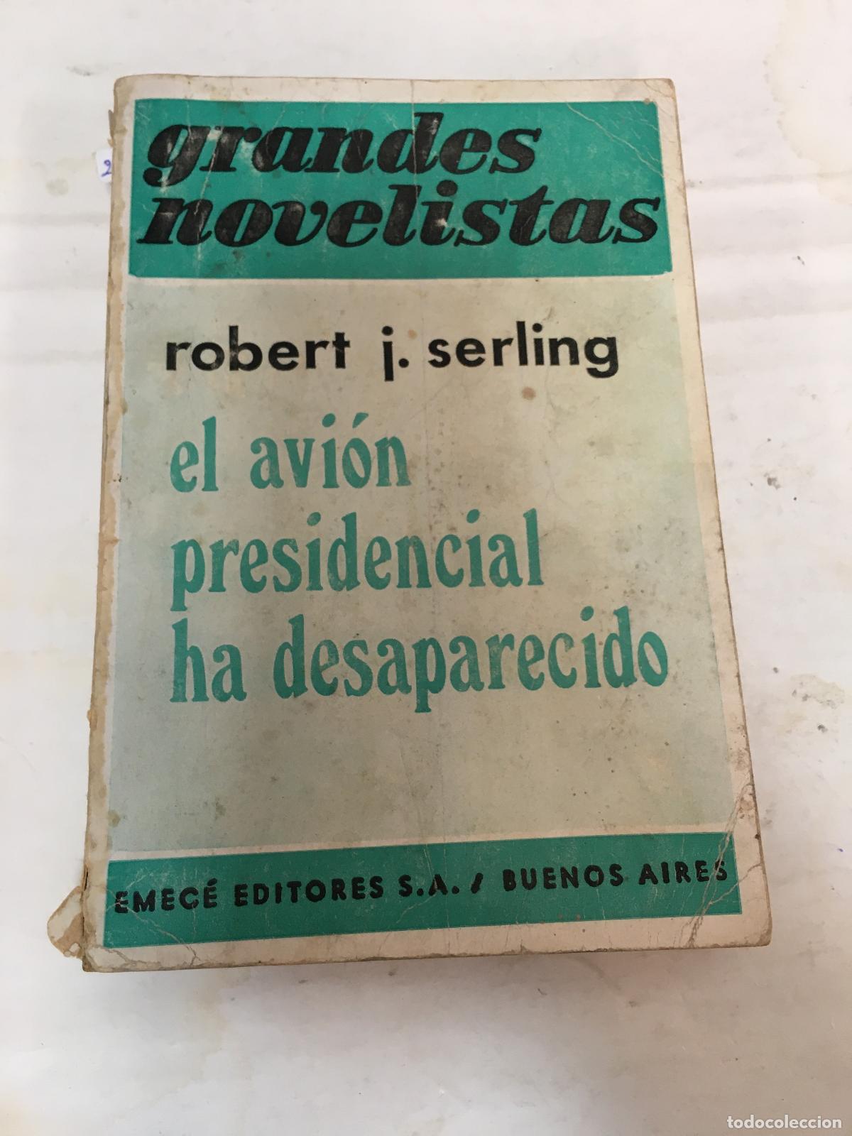 B&uuml;cher: El avi&oacute;n presidencial ha desaparecido - Serling, Robert J.