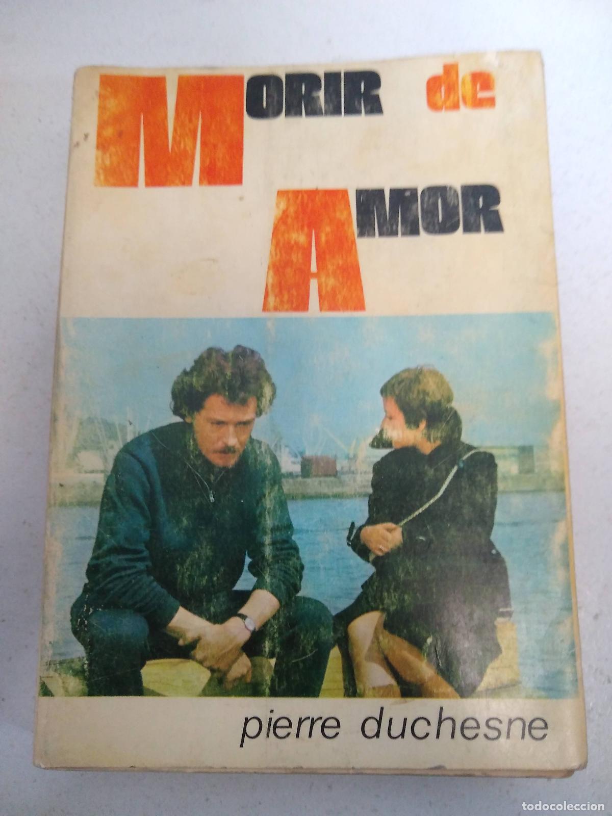 Libros: Morir de amor - Pierre Duchesne - Foto 1