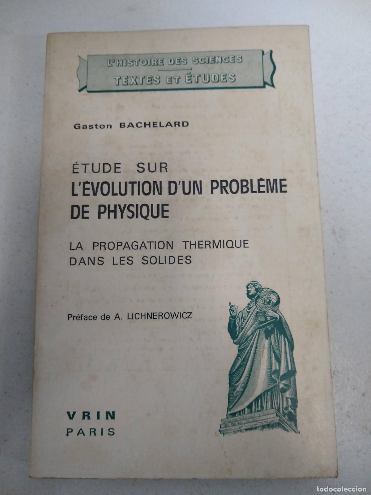 Livres: &Eacute;tude sur L&acute;&eacute;volution D&acute;un probl&eacute;me de physique. La propagation thermique dans les solides - varios