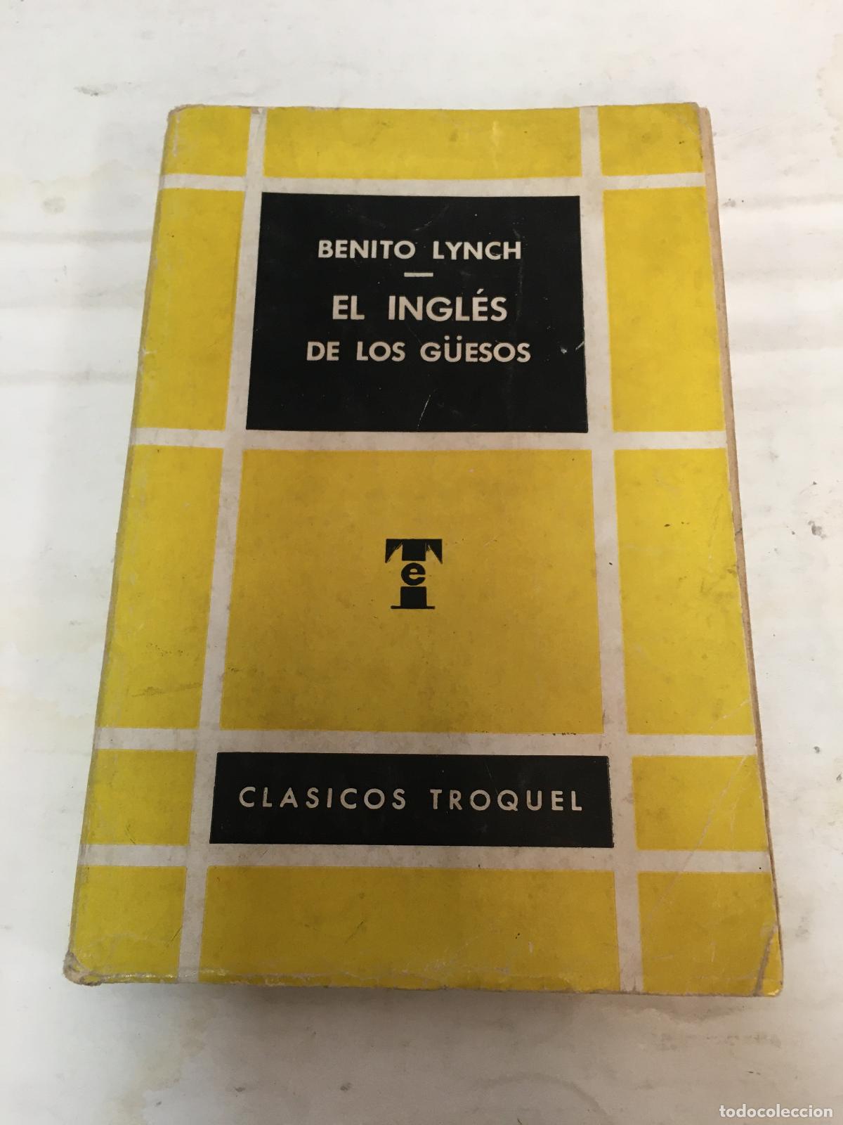 Libros: El ingl&eacute;s de los g&uuml;esos - LYNCH, Benito.- - Foto 1