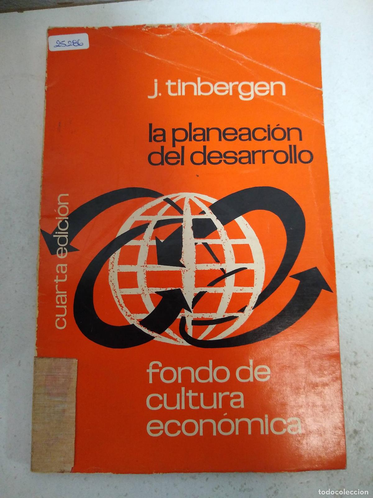 Libri di seconda mano: La planeaci&oacute;n del desarrollo - Tinbergen, J.
