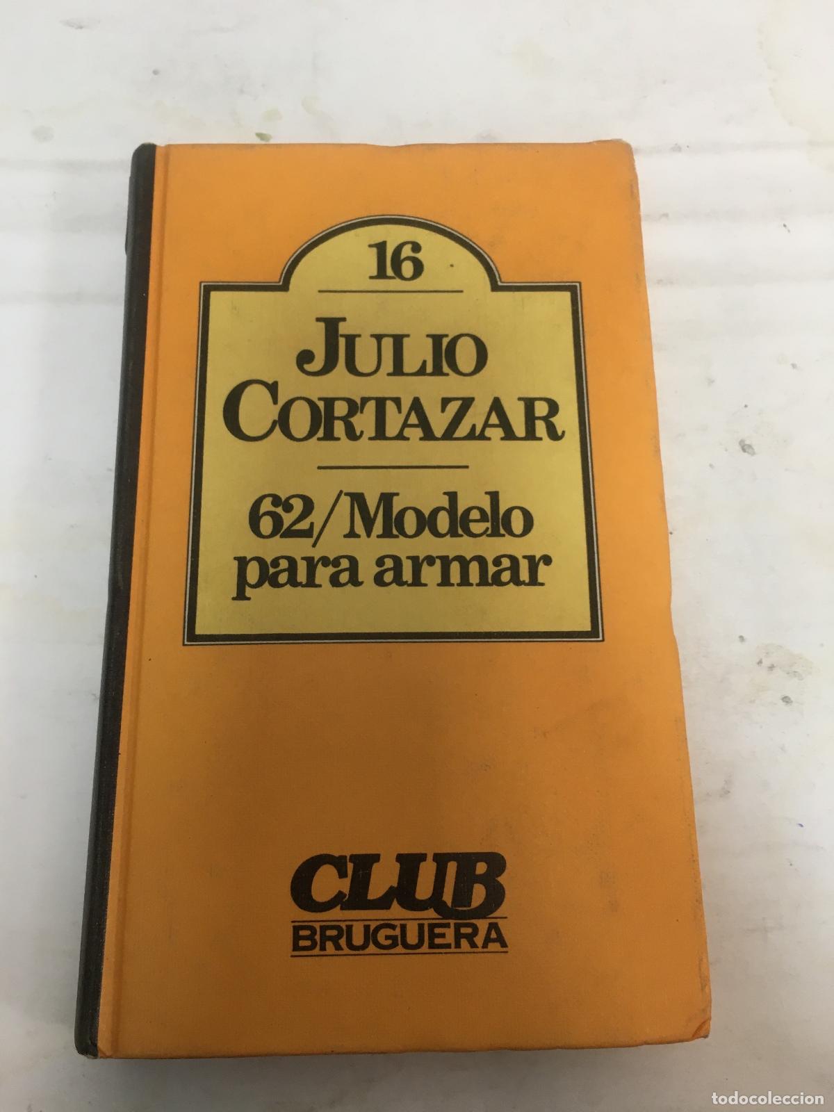 Libros: 62/ Modelo para armar - Cortazar - Foto 1