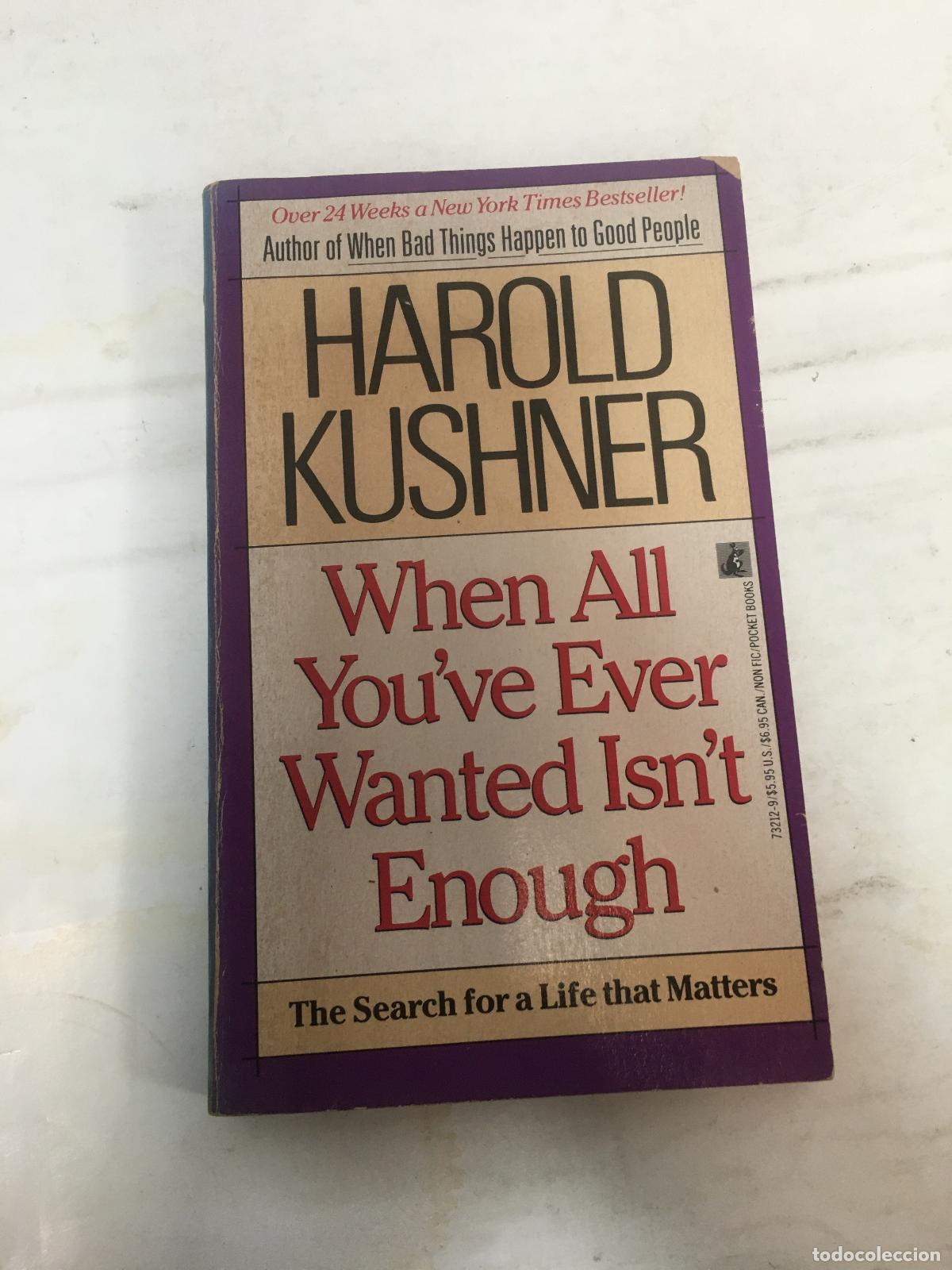 Libros: When all you&acute;ve ever wanted isn&acute;t enough - Harold S. Kushner - Foto 1