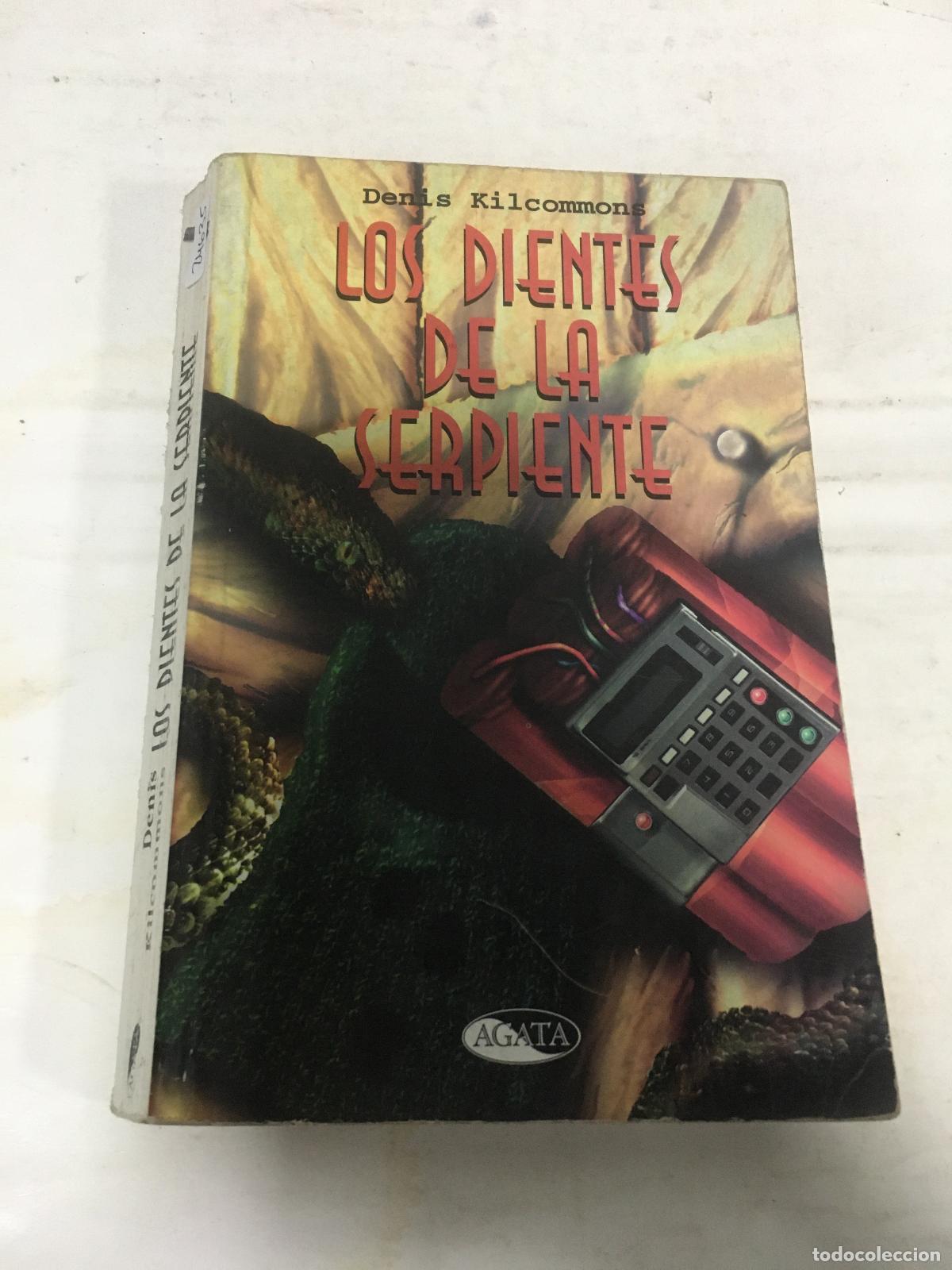 Libros: Los dientes de la serpiente - Denis Kilcommons - Foto 1