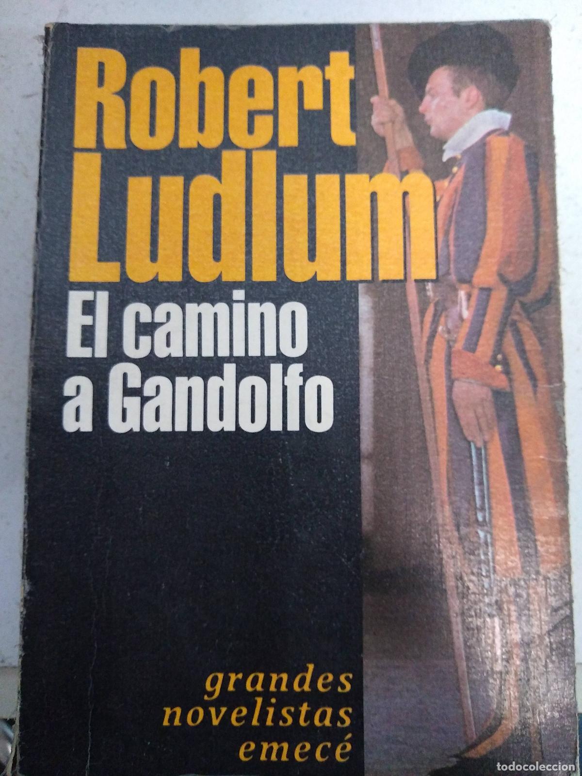 Libros: El camino a Gandolfo - Ludlum - Foto 1