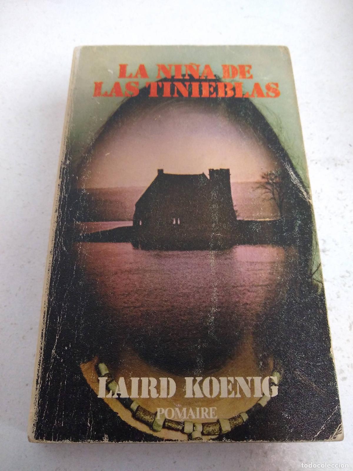 Libros: La ni&ntilde;a de las tinieblas - Laird Koenig - Foto 1