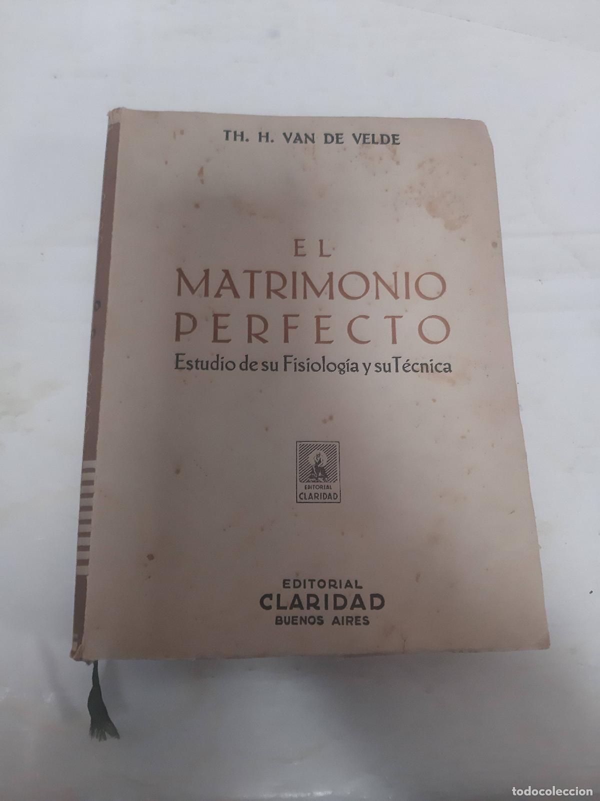Libros: El matrimonio perfecto - T.H. Van de Velde - Foto 1