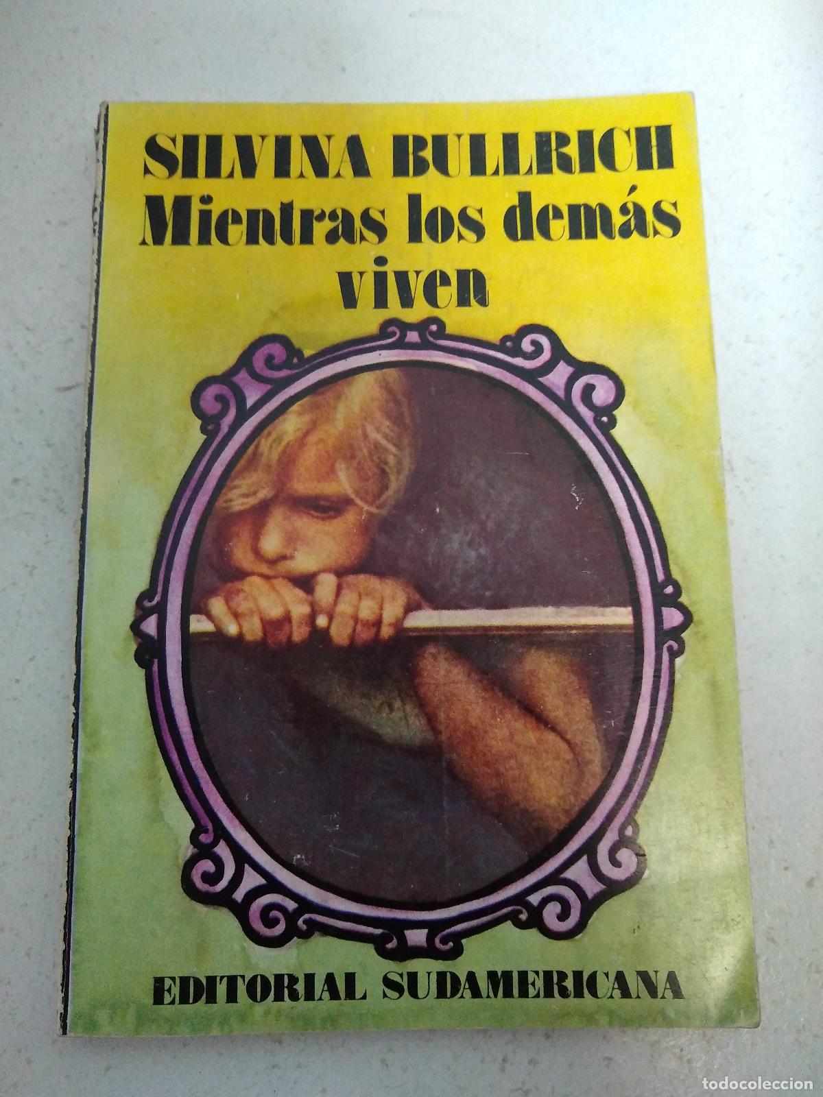Libros: Mientras los dem&agrave;s viven - Silvina Bullrich - Foto 1