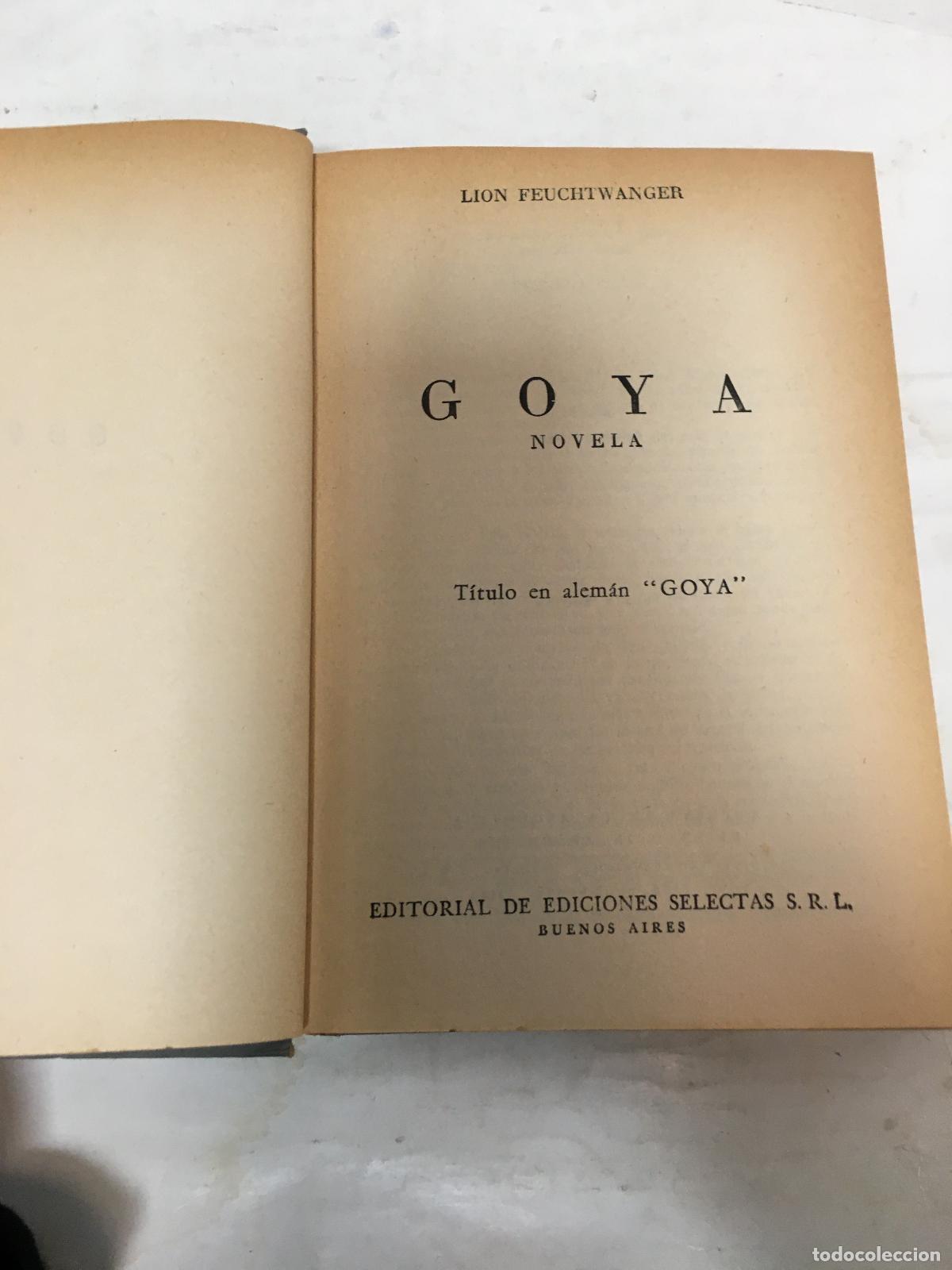 Libros: Goya - Lion Feuchtwanger - Foto 1