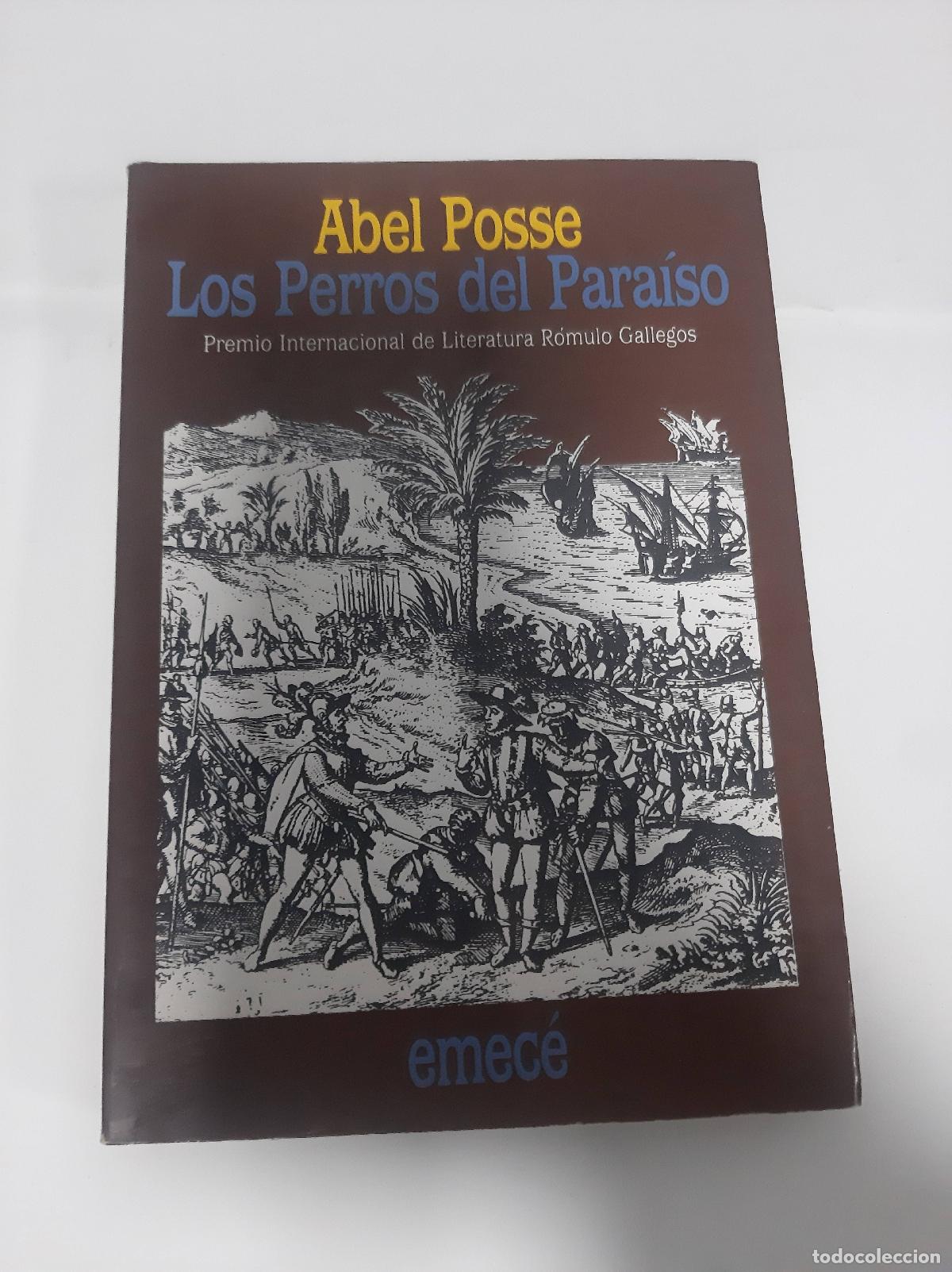 Libros: Los perros del para&iacute;so - Abel Posse - Foto 1