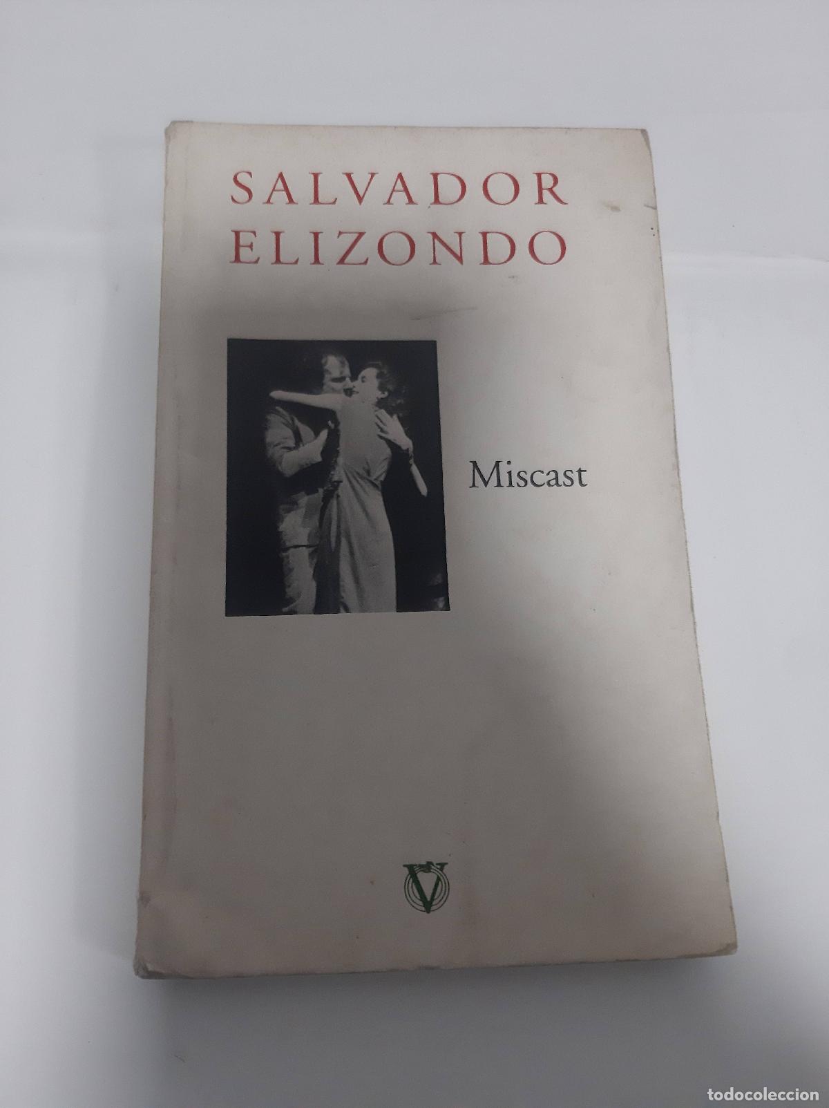 Libros: Miscast - Salvador Elizondo