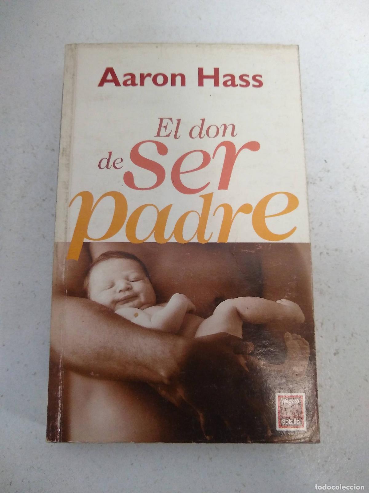 Libros: El don de ser padre - Aron Hass - Foto 1