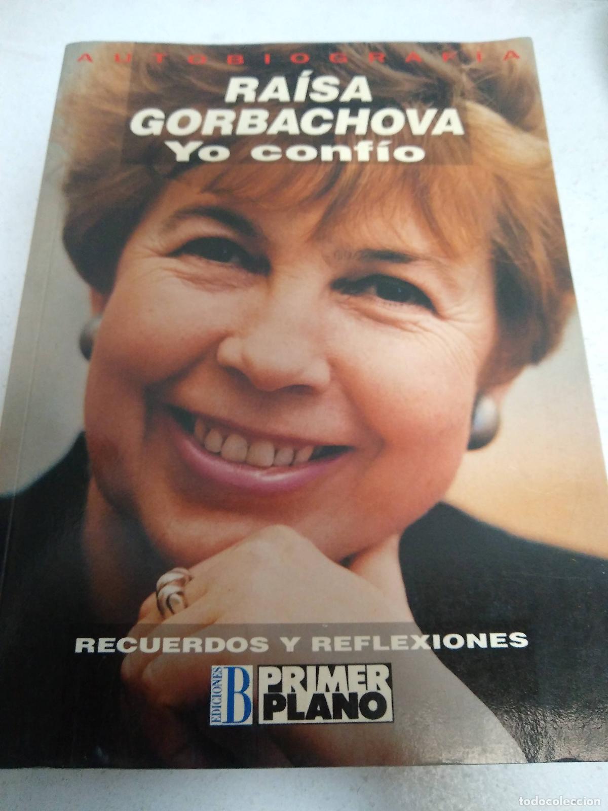 Libros: Yo Conf&iacute;o - Raisa Gorbachov - Foto 1