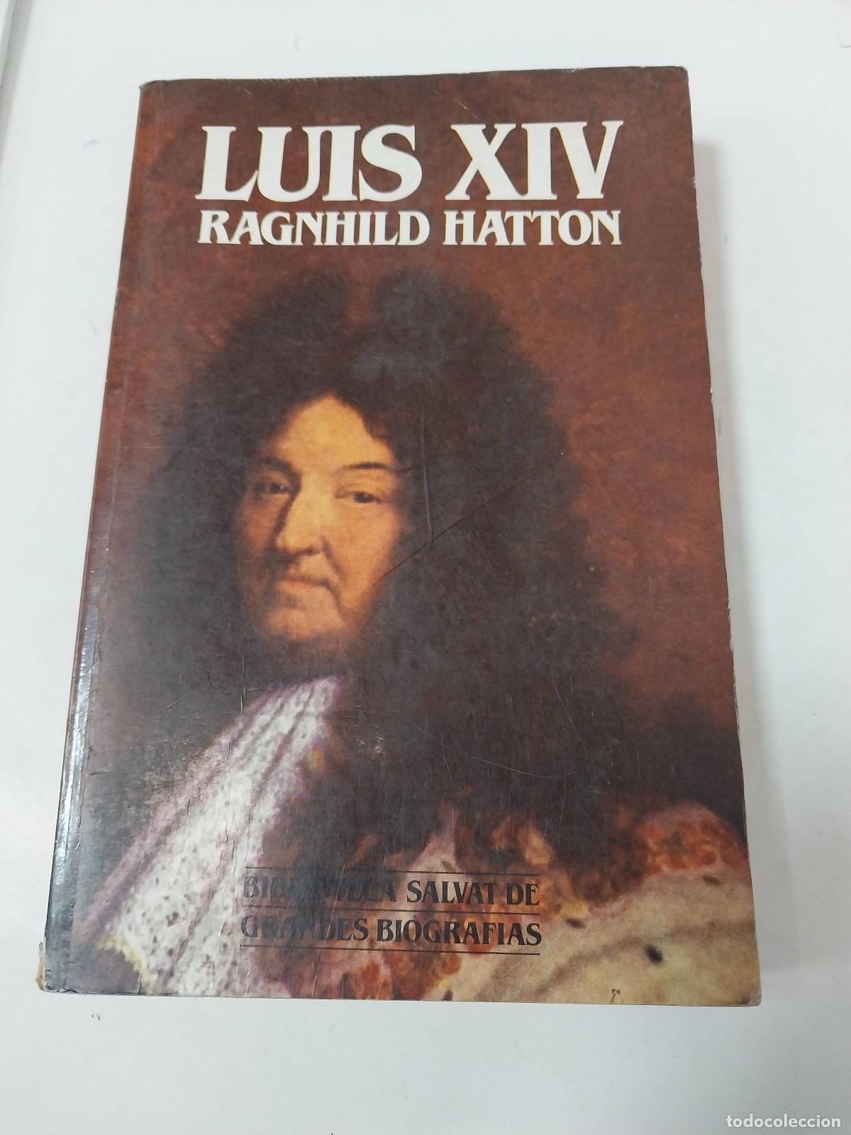 Libros: Luis XIV - Ragnhild Hatton - Foto 1
