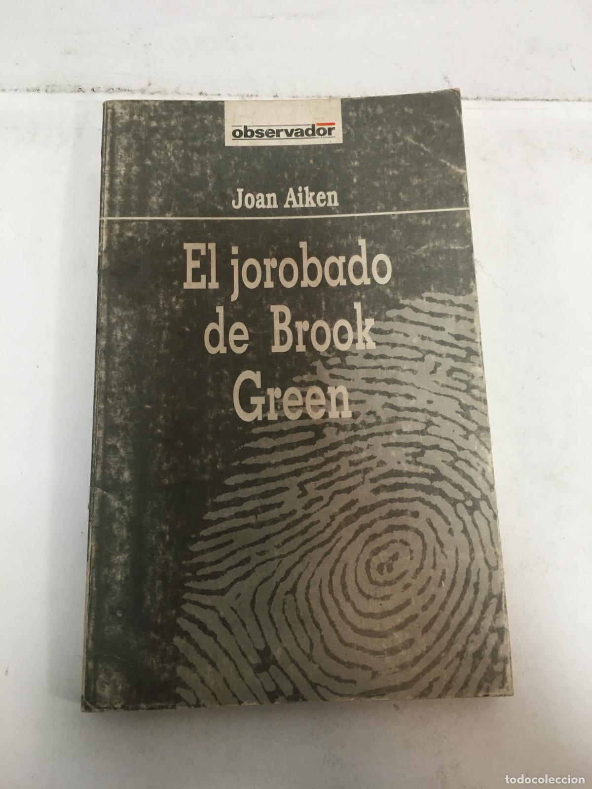 Libros: El jorobado de Brook Green - Joan Aiken - Foto 1
