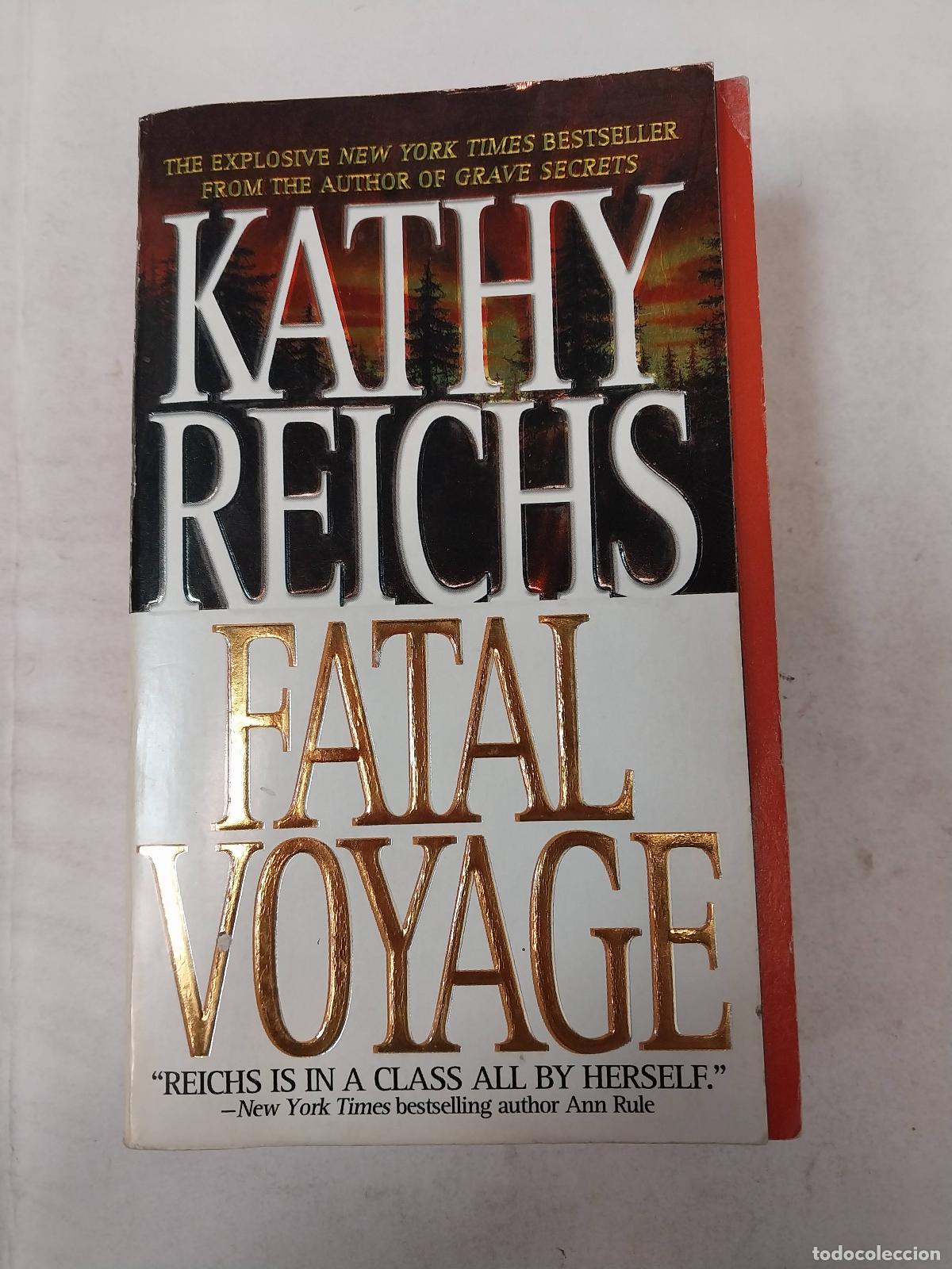 Libros: Fatal Voyage - Kathy Reichs - Foto 1