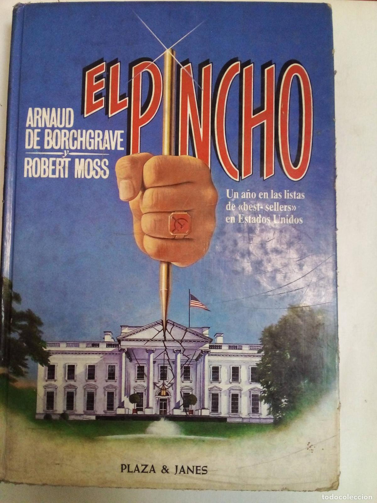 Libros: El Pincho - Arnaud De Borchgrave - Foto 1
