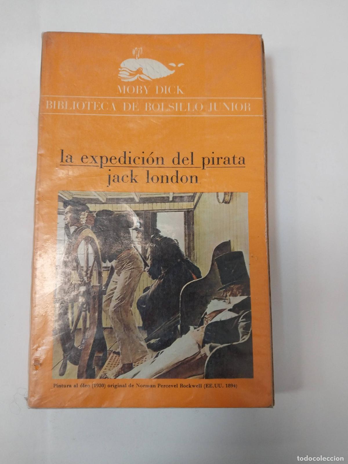 Libros: La Expedici&oacute;n Del Pirata - Jack London - Foto 1