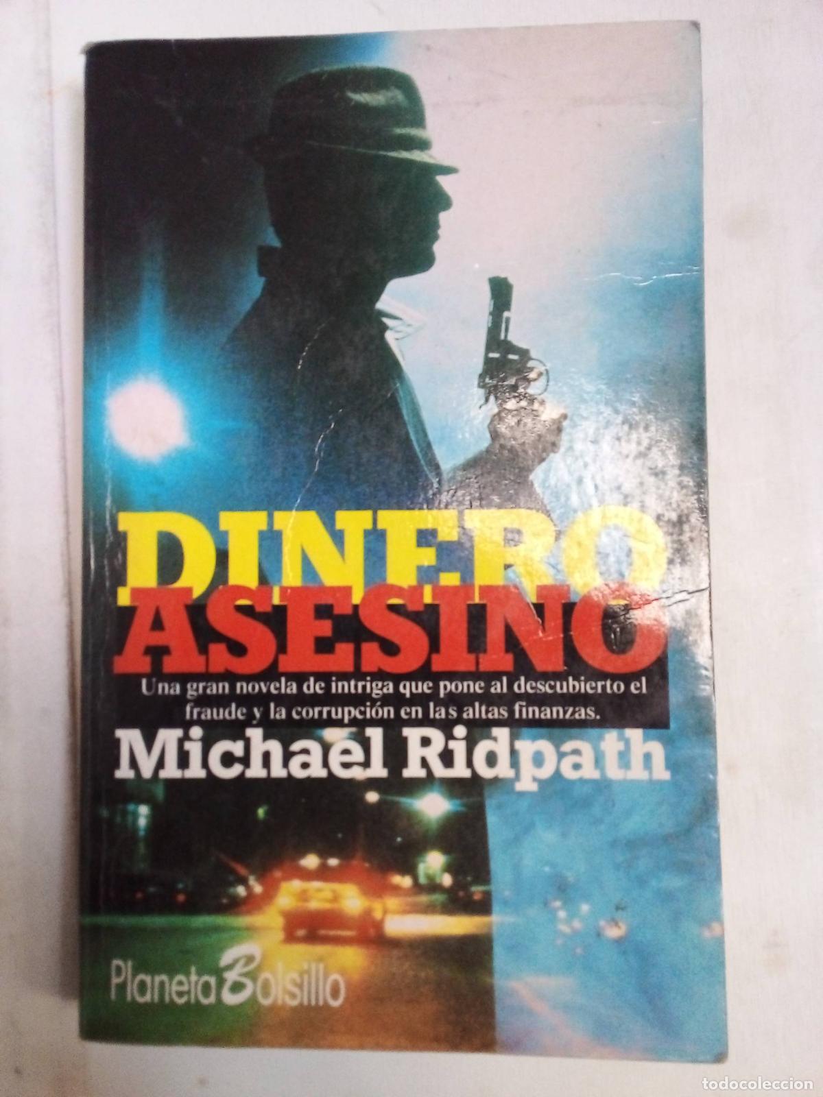Libros: Dinero Asesino - Michael Ridpath - Foto 1