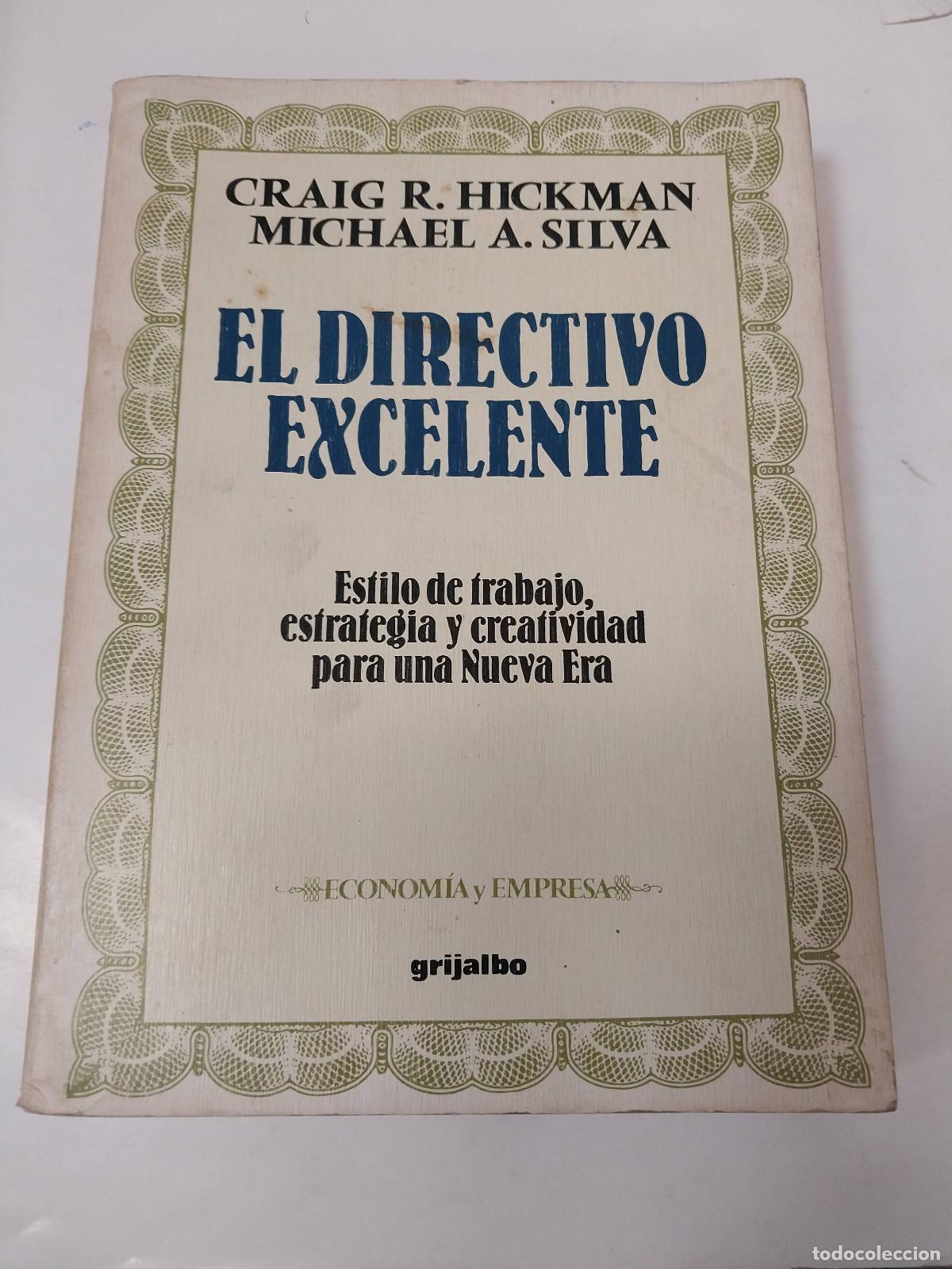Libros: El Directivo Excelente - Hickman Y Silva - Foto 1