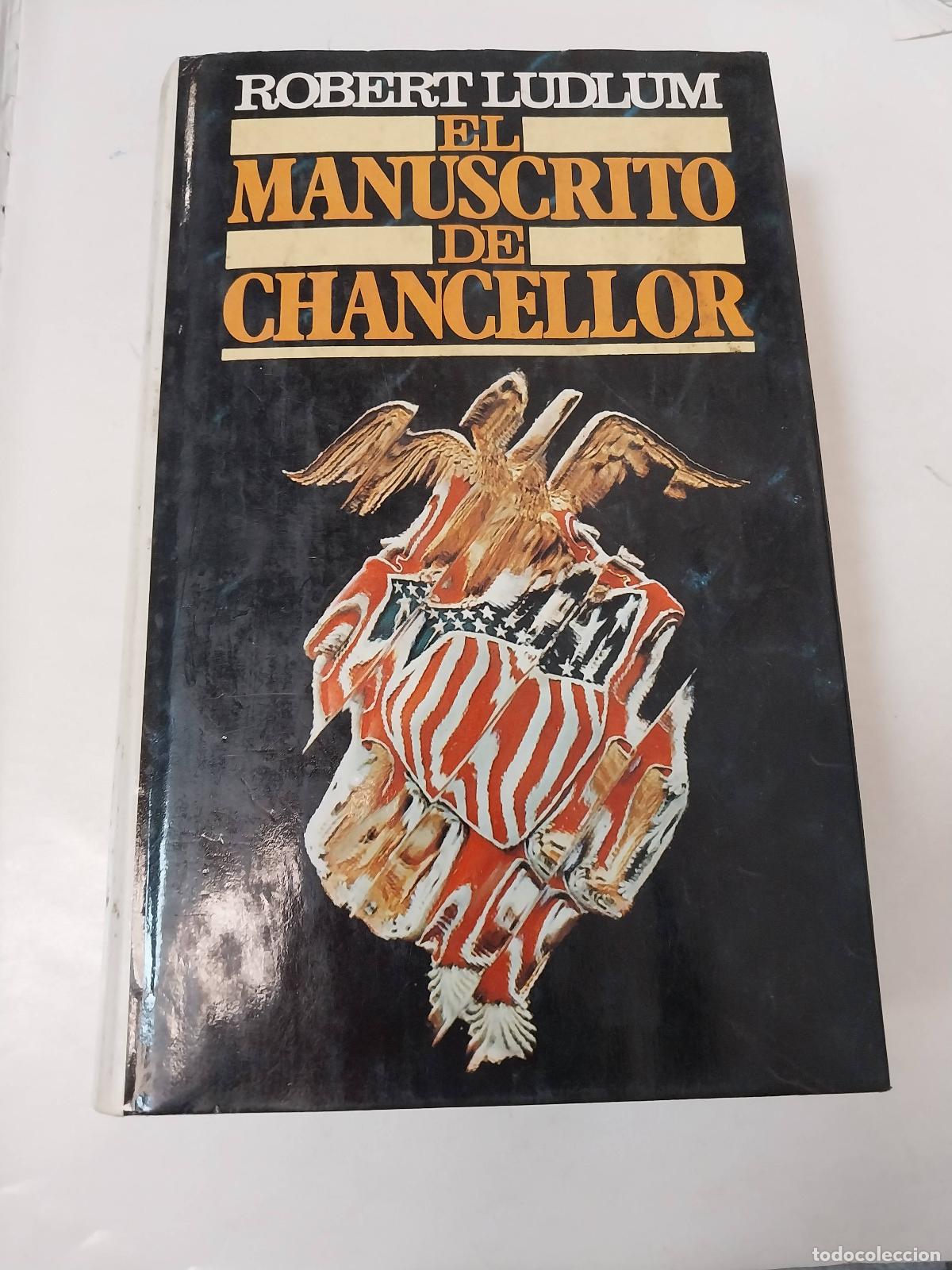 Libros: El Manuscrito Del Chancellor - Robert Ludlum - Foto 1