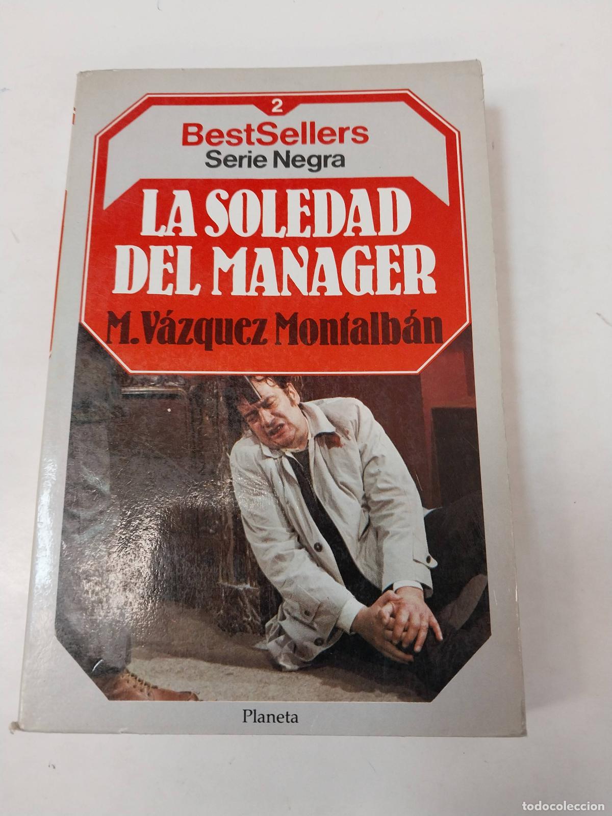 Libros: La Soledad Del Manager - M. V&aacute;zquez Moltalb&aacute;n - Foto 1