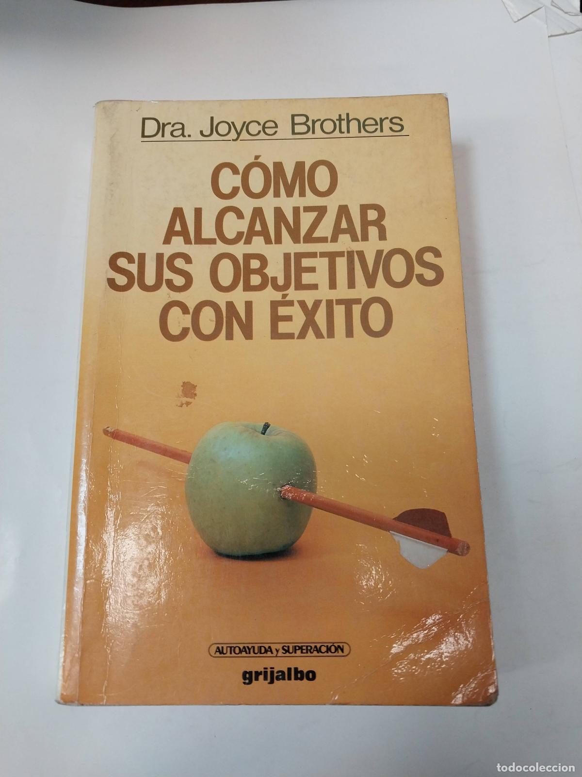 Libros: C&oacute;mo Alcanzar Sus Objetivos Con &Eacute;xito - Joyce Brothers - Foto 1