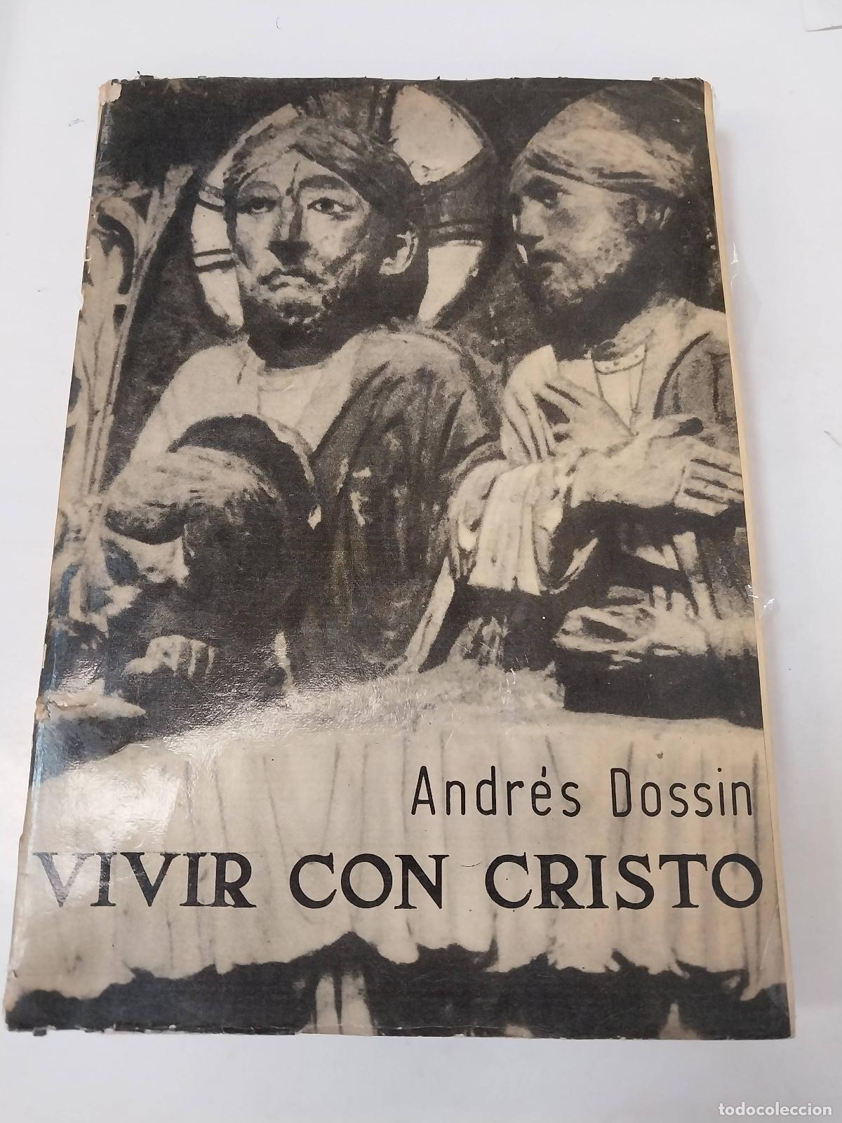 Libros: Vivir Con Cristo - Andr&eacute;s Dossin - Foto 1