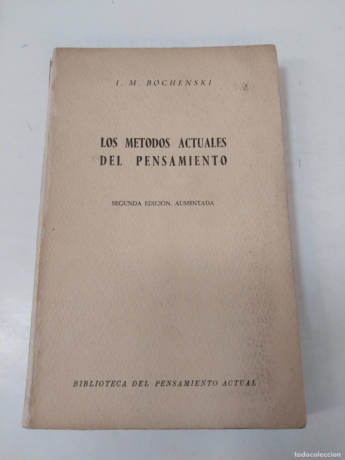 Libri di seconda mano: Los Metodos Actuales Del Pensamiento - I. M. Bochenski