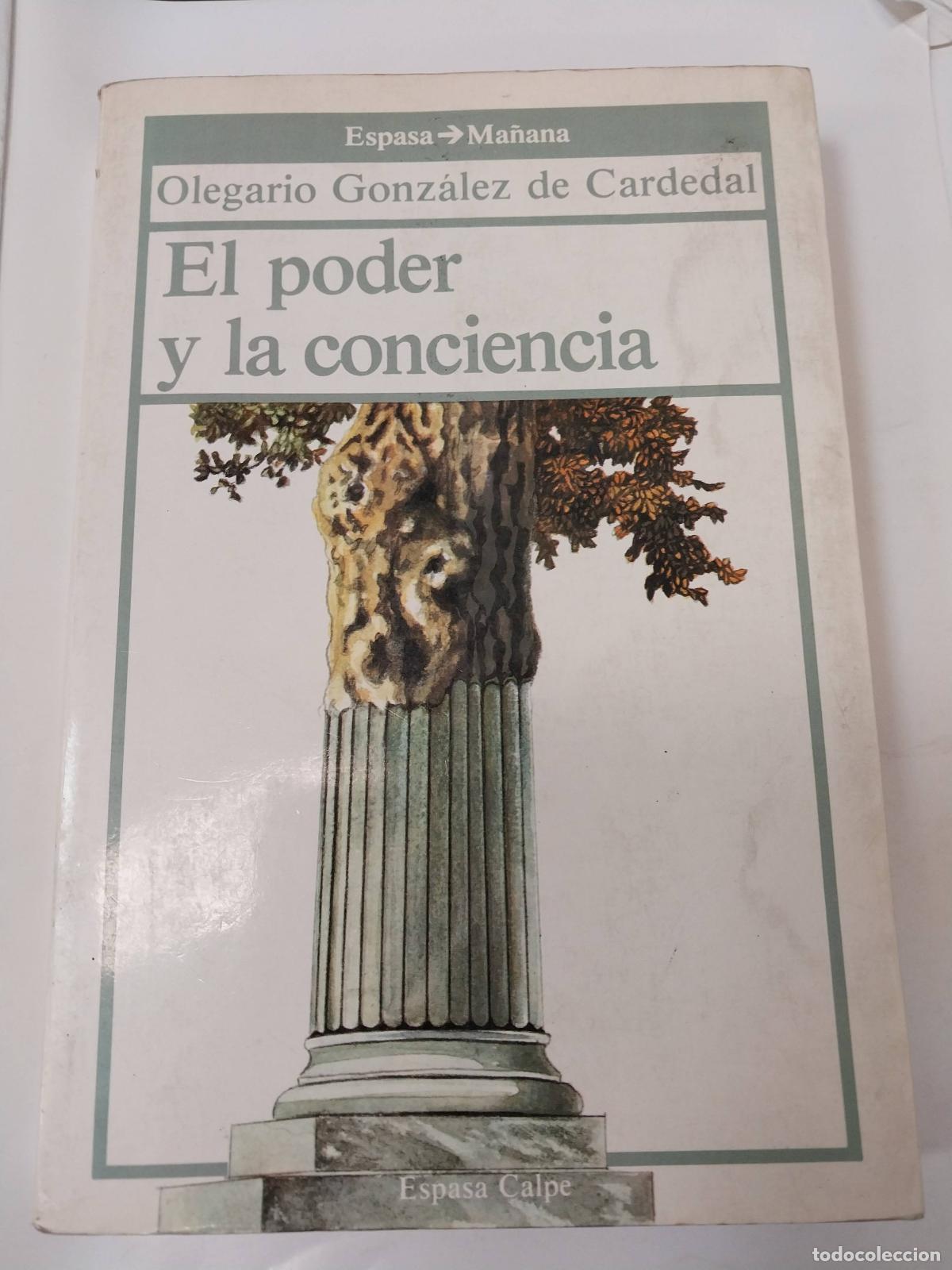 Libros: El Poder Y La Conciencia - Olgario Gonzalez De Cardedal - Foto 1