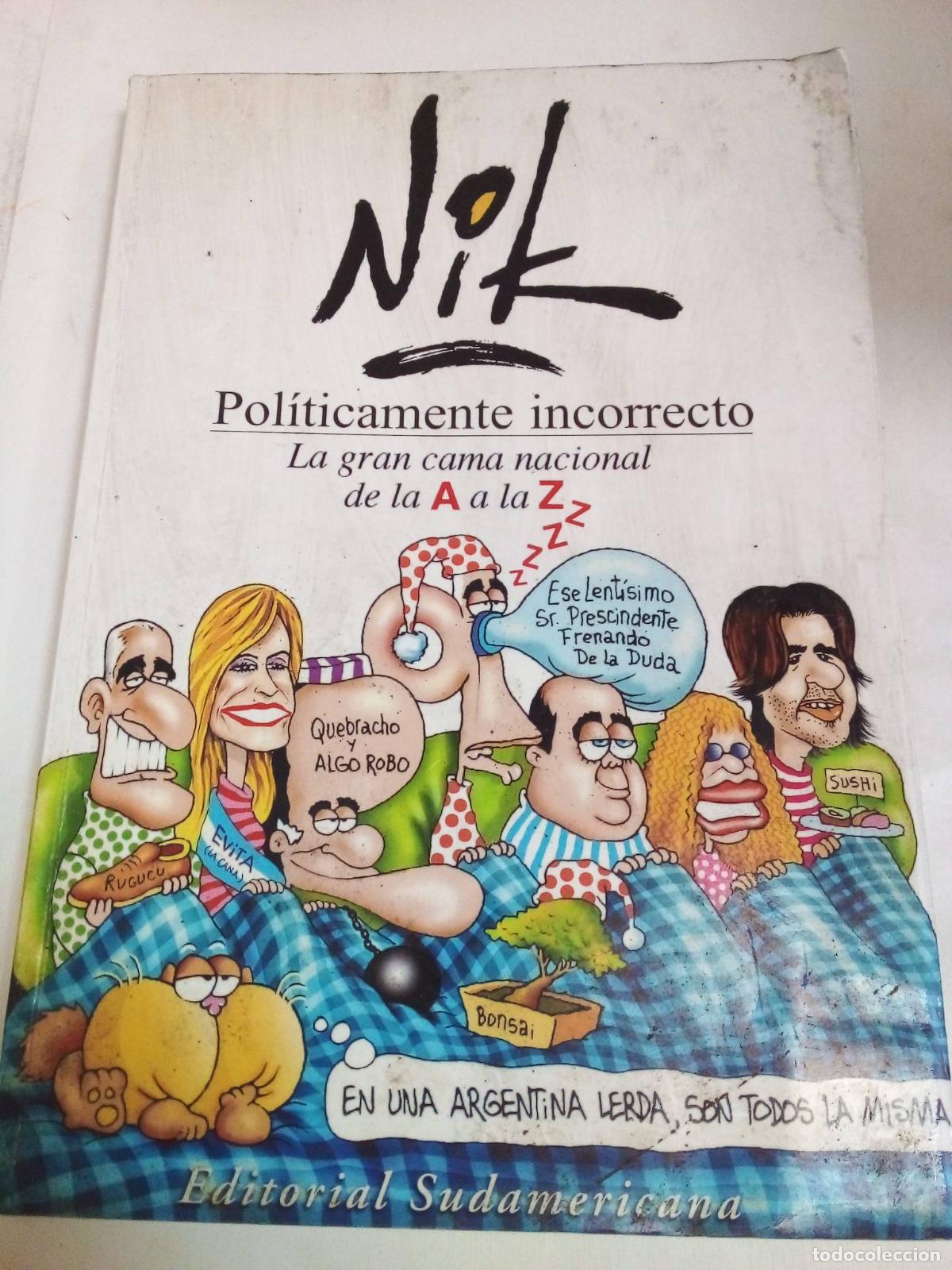 Libros: Pol&iacute;ticamente Incorrecto, la gran cama nacional de la A a la Z - Nik - Foto 1