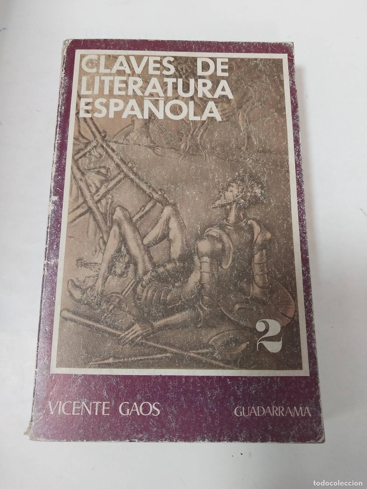 Libri di seconda mano: Claves De Literatura Espa&ntilde;ola - Vicente Gaos