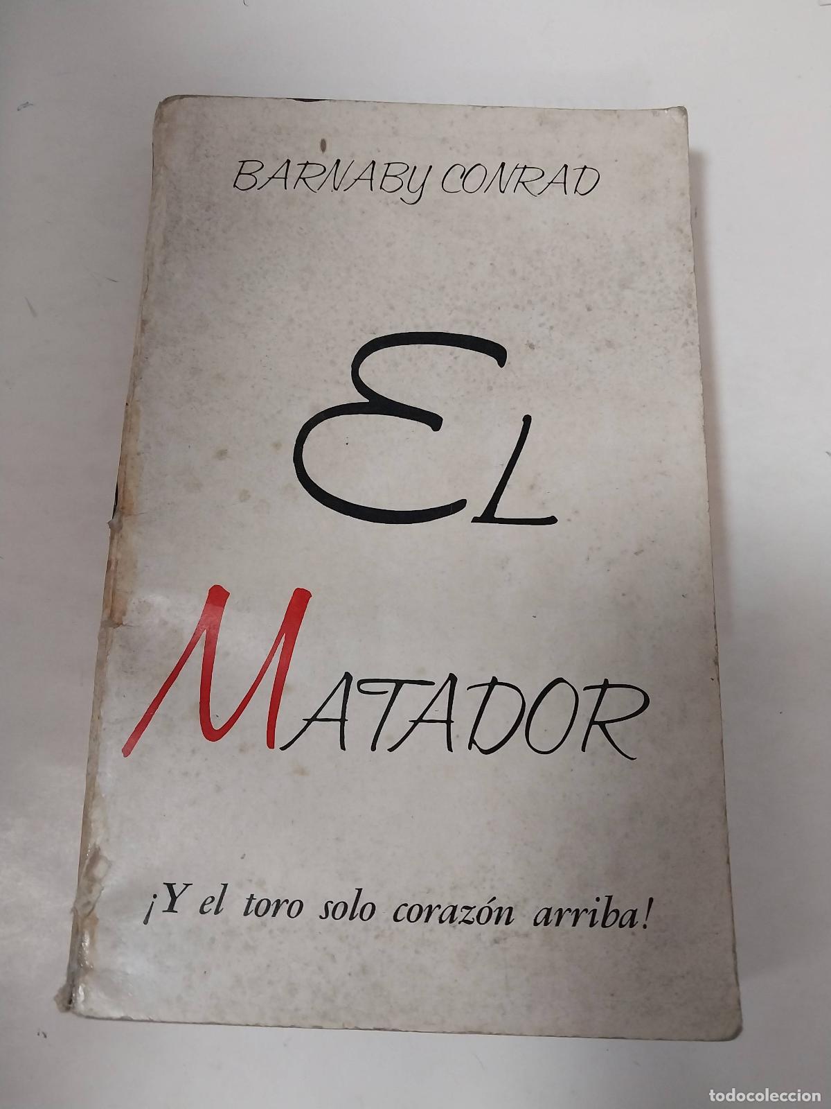Libros: El Matador - Barnaby Conrad - Foto 1