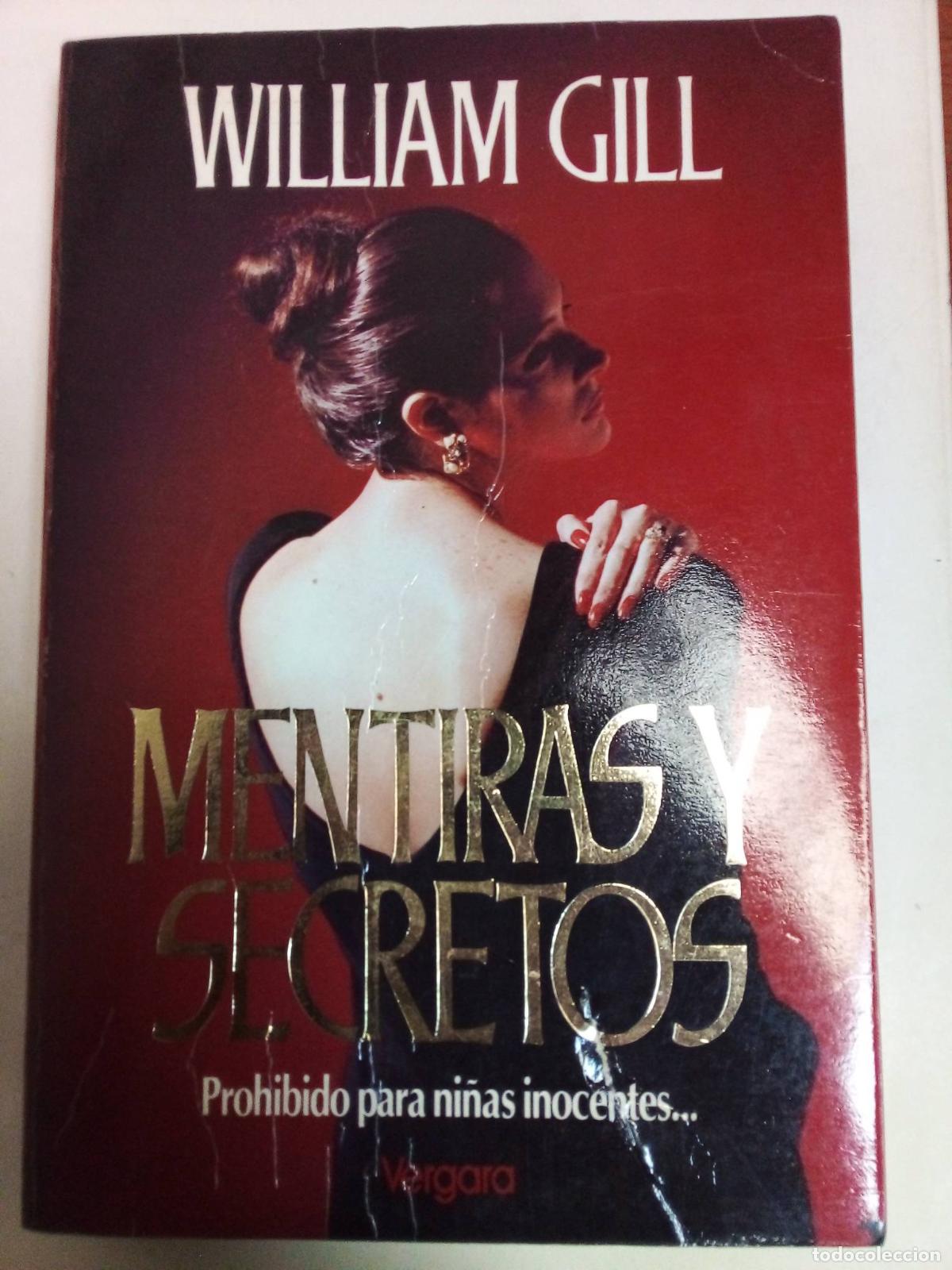 Libros: Mentiras Y Secretos - William Gill - Foto 1