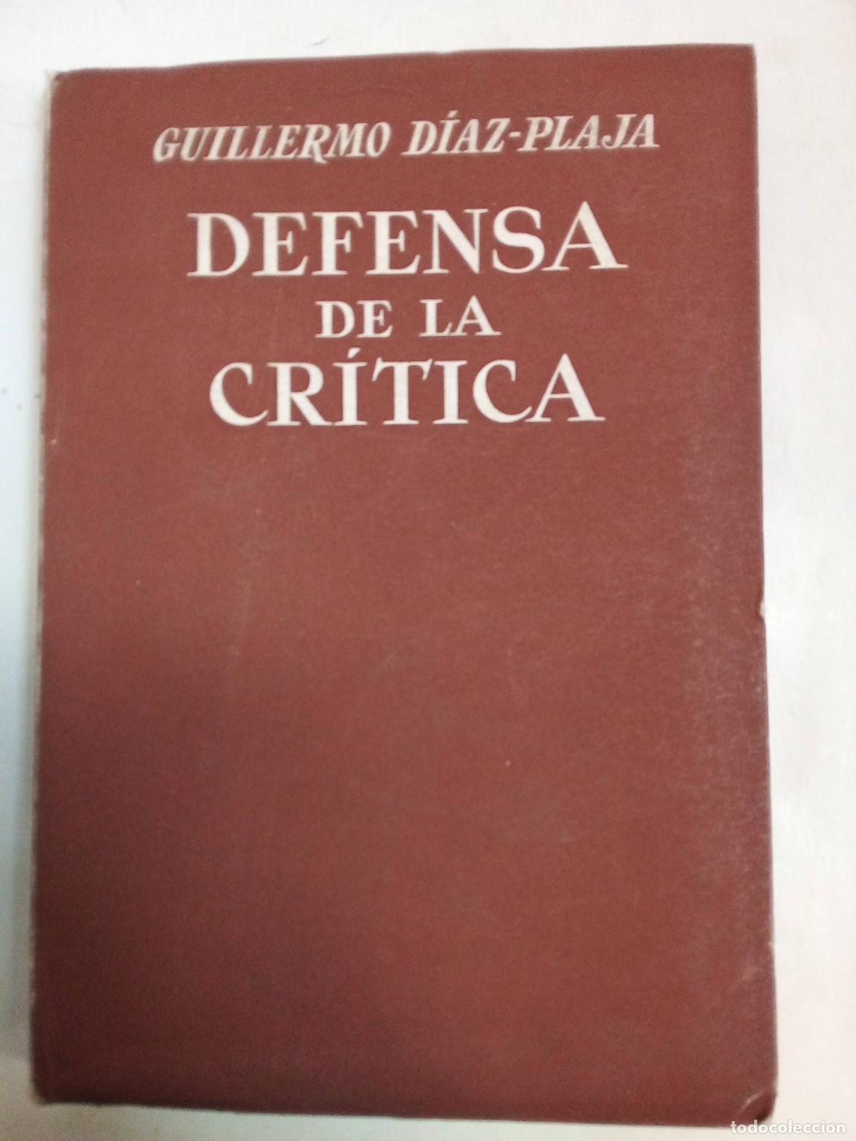 Libros: Defensa De La Critica - Guillermo D&iacute;az Plaja - Foto 1