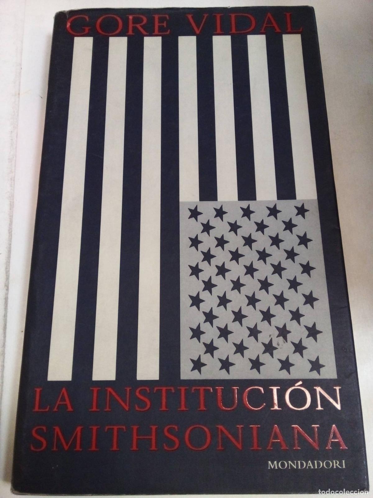 Libros: La Institucion Smithsoniana - Gore Vidal - Foto 1