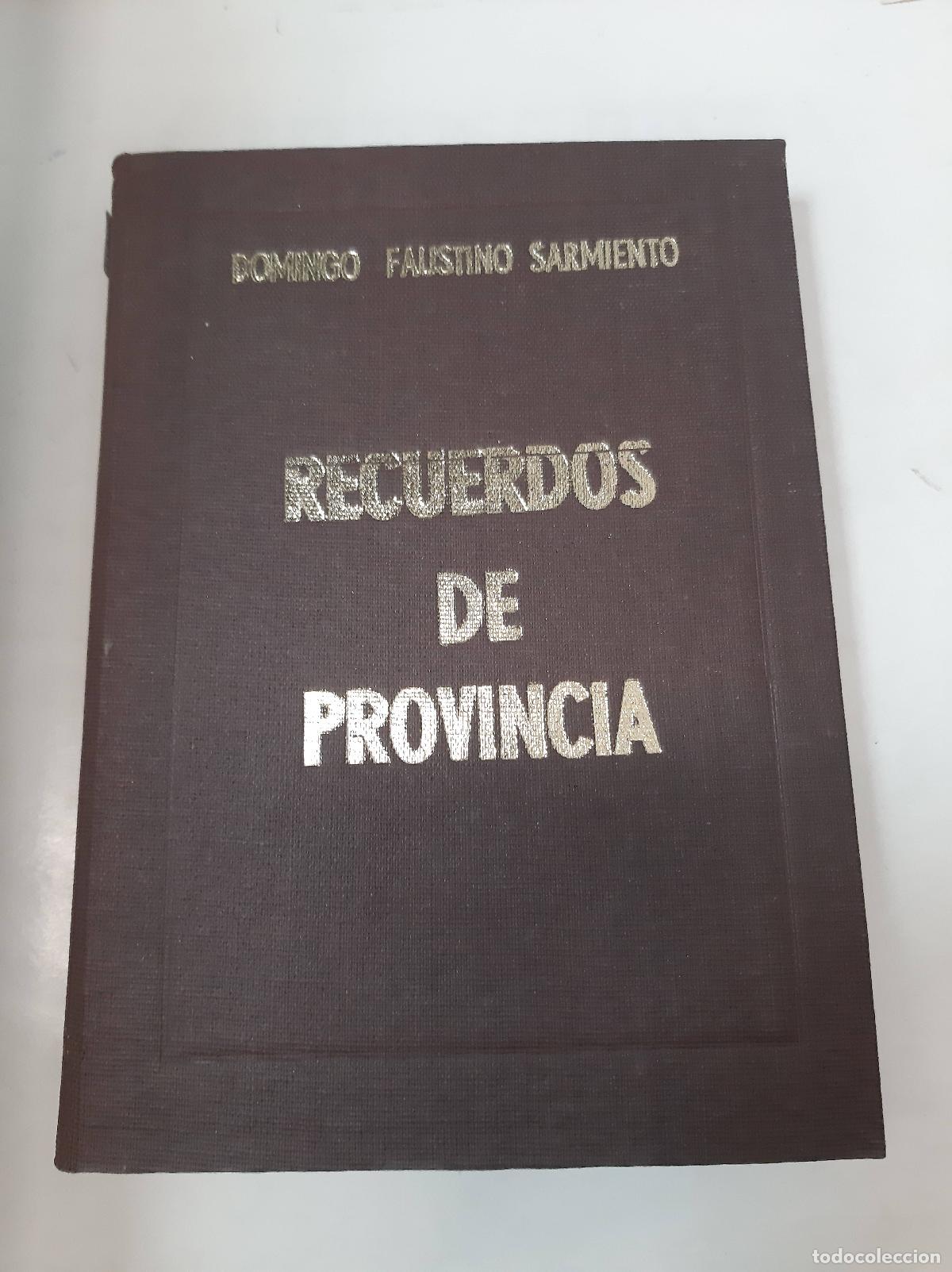 B&uuml;cher: Recuerdos De Provincia - Domingo Faustino Sarmiento