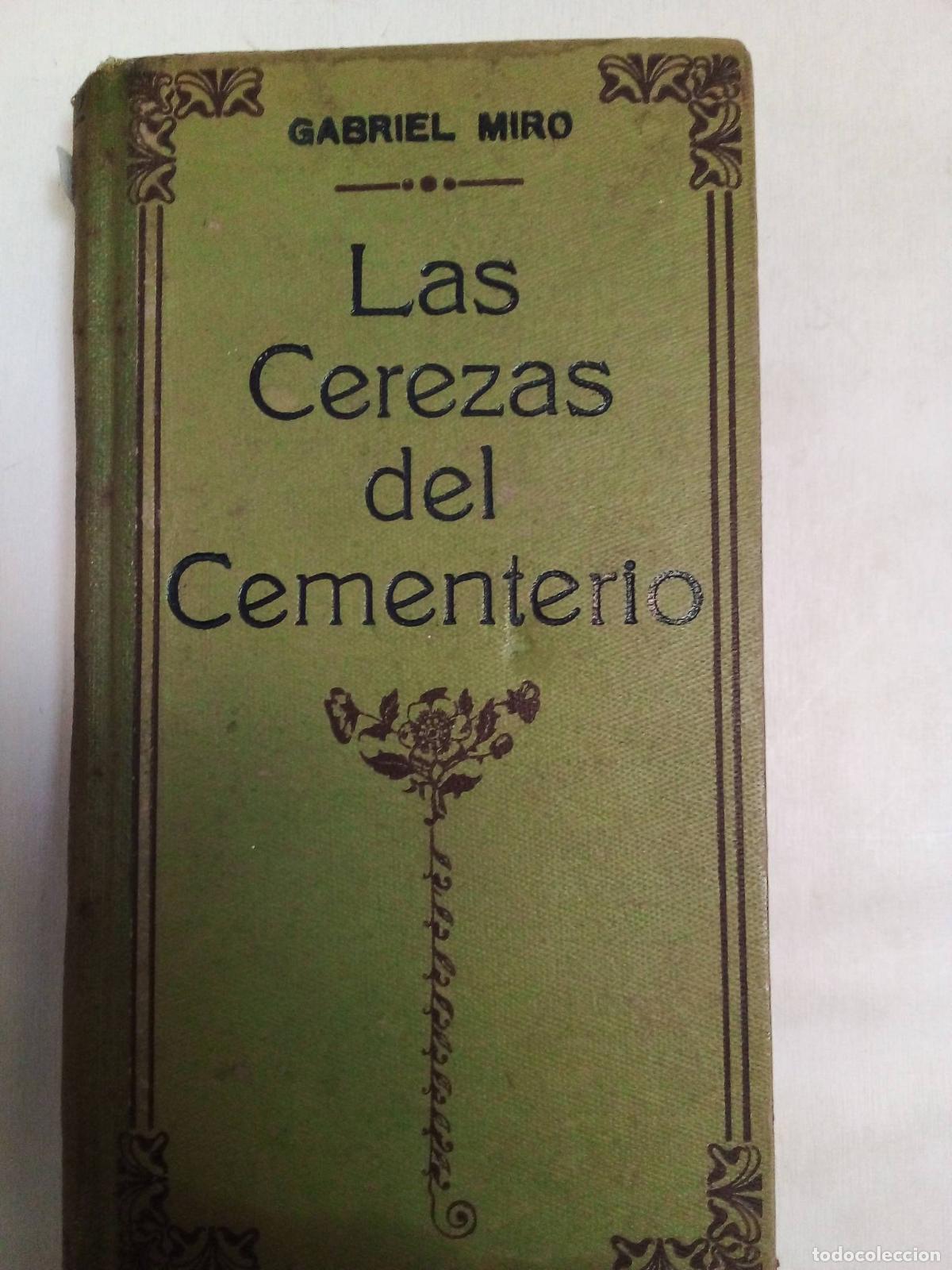 Libros: Las Cerezas Del Cementerio - Gabriel Miro - Foto 1