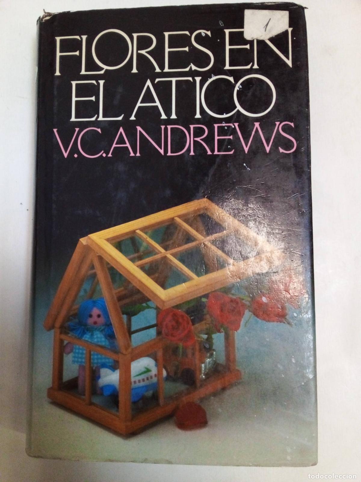Libros: Flores En El Atico - V.c. Andrews - Foto 1