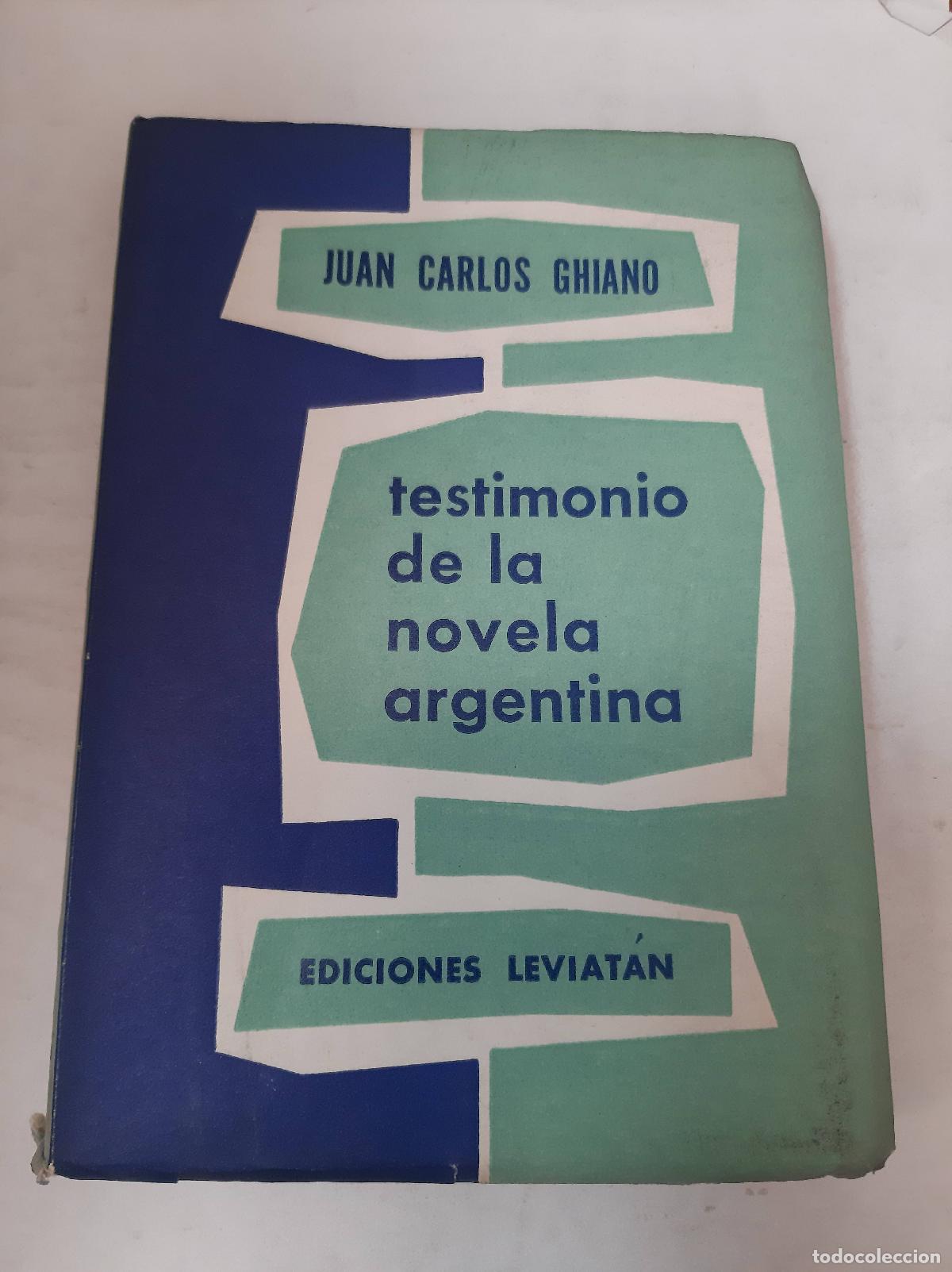 Libros: Testimonio De La Novela Argentina - Juan Carlos Ghiano