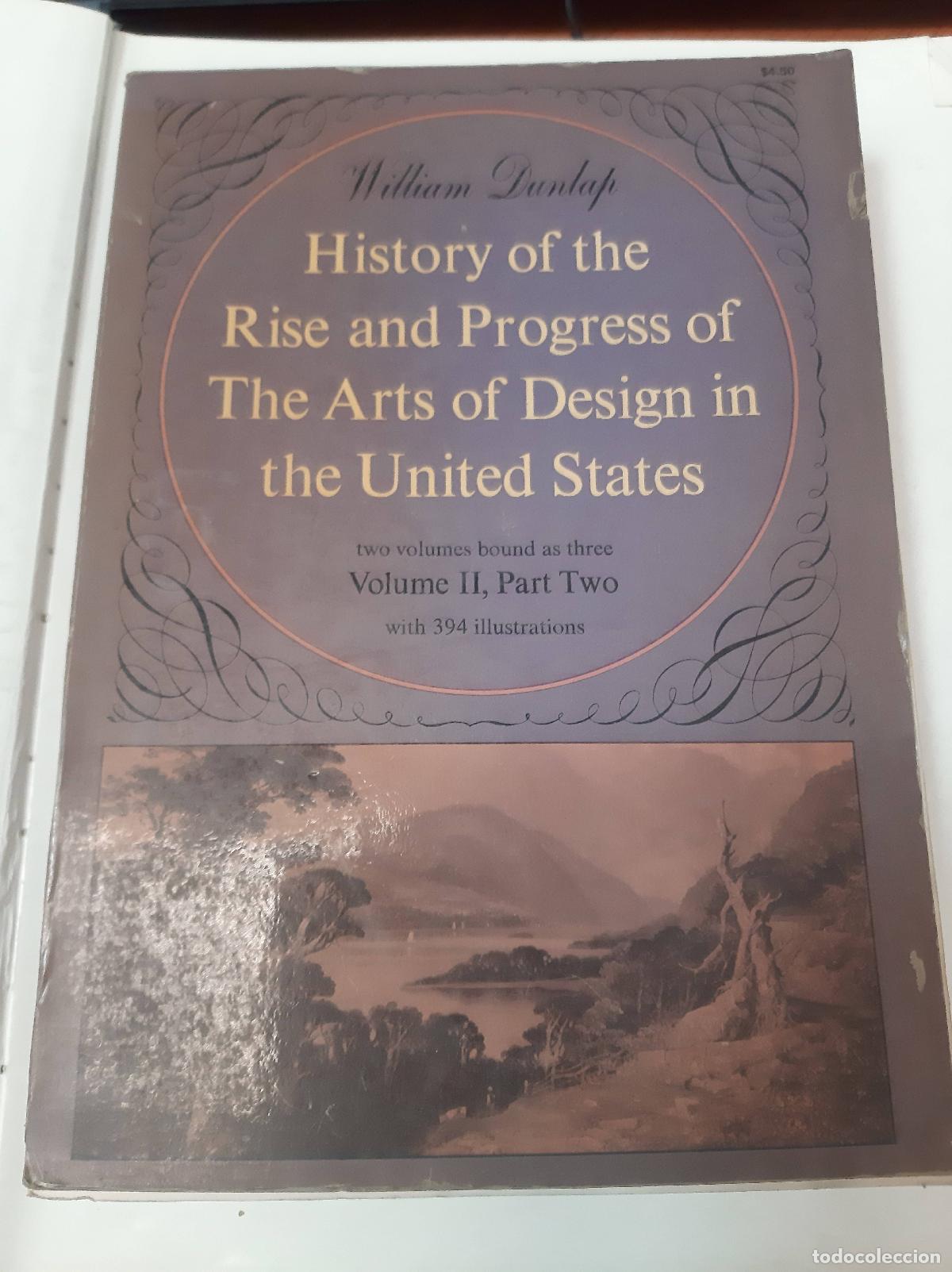 Libri di seconda mano: History Of The Rise An Progress Of The Arts Of Design Of United States. Vol II, Part Two - William D