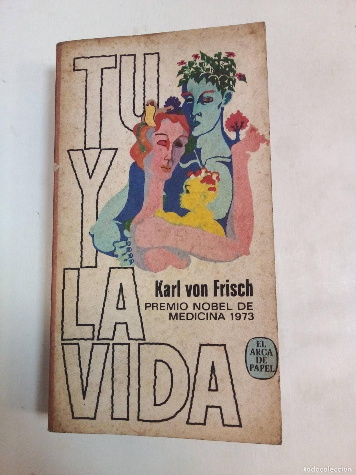 Libros: Tu Y La Vida - Karl Von Frisch - Foto 1