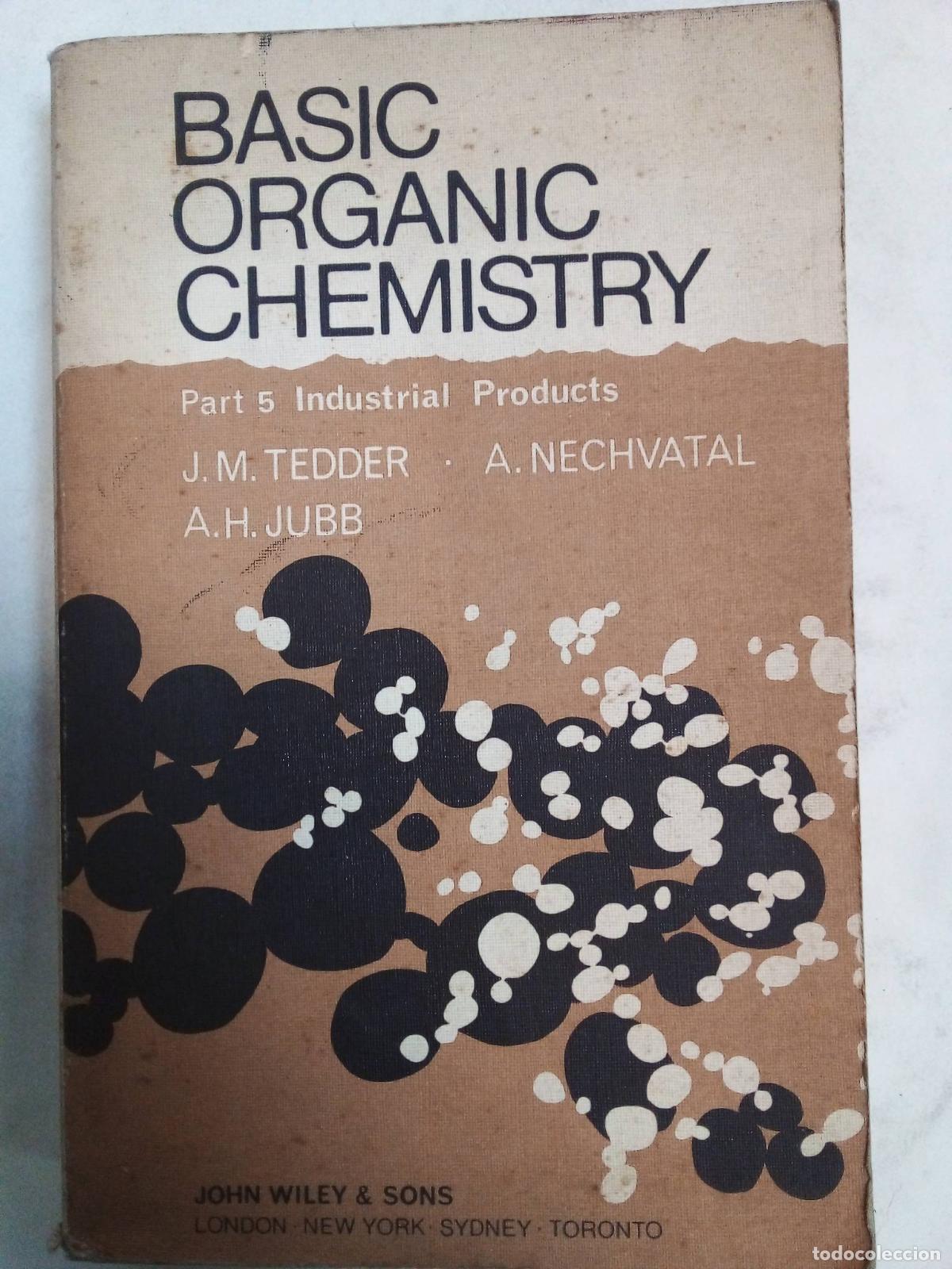 Libros: Basic Organic Chemistry - Tedder, Jubb, Nechvatal - Foto 1